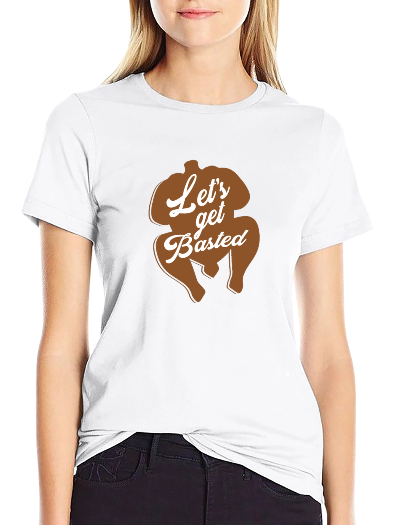 Lets Get Basted Thanksgiving Turkey T-Shirt