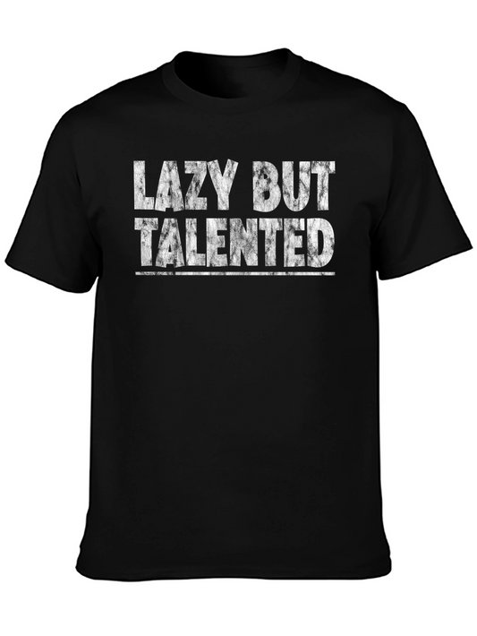 Lazy But Talented Graphic T-Shirt