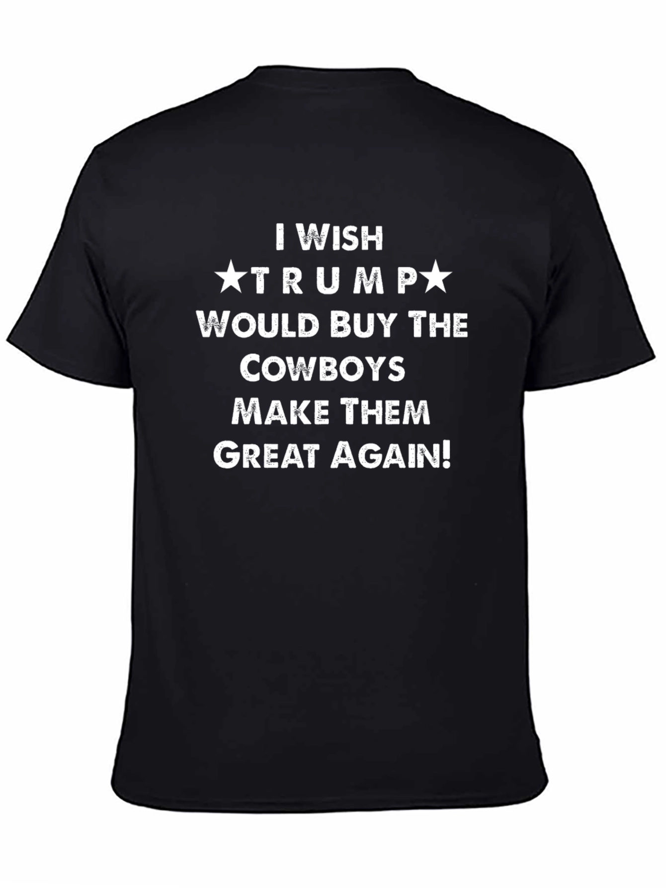 Trump Cowboys Slogan Tee - Make Them Great Again!