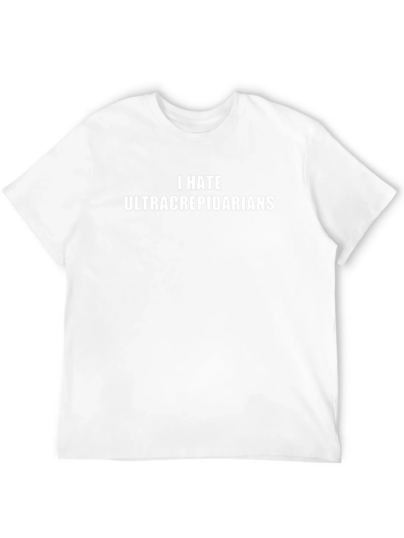 I Hate Ultracrepidarians Graphic Tee - Sarcastic Statement T-Shirt