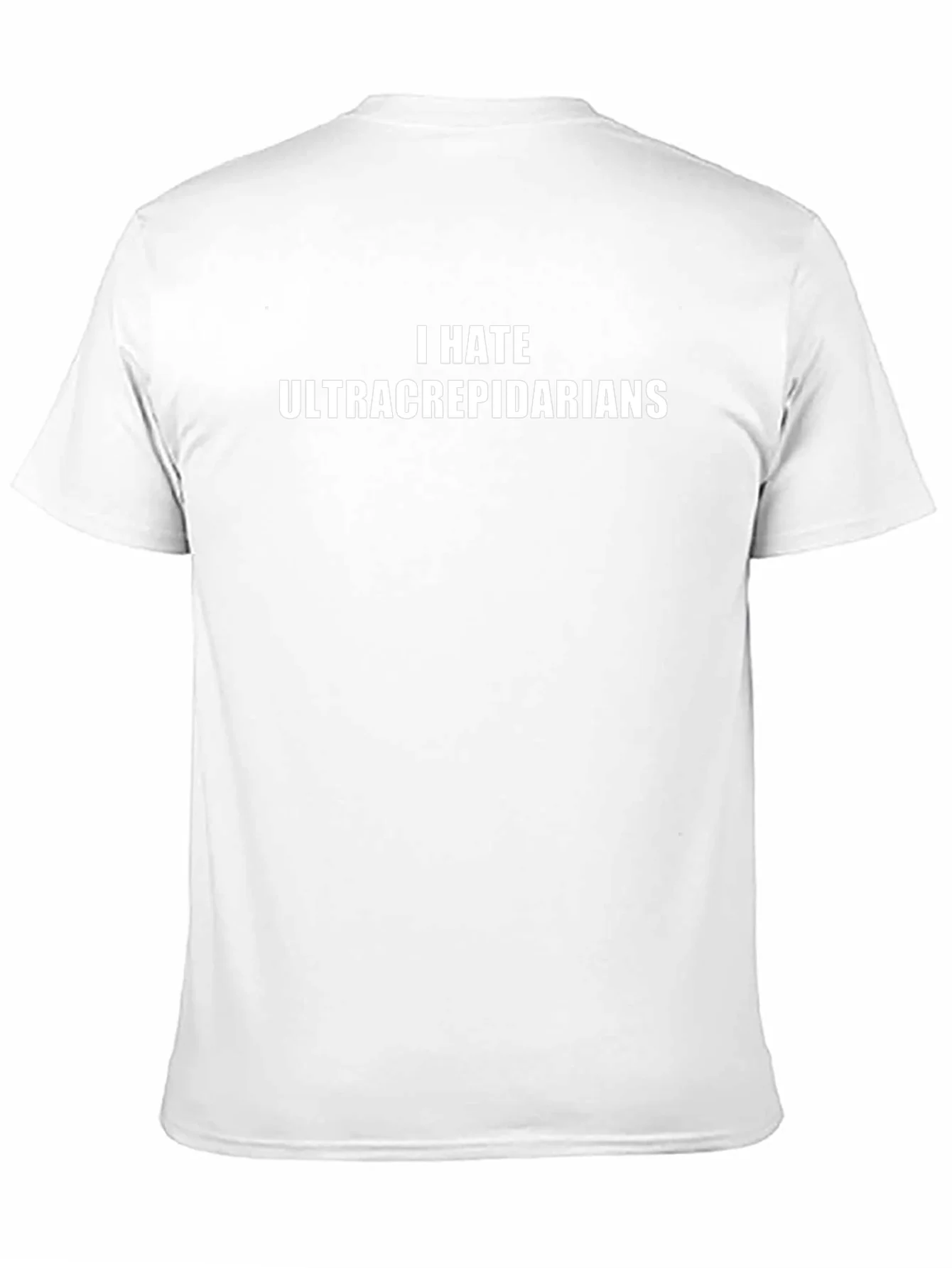 I Hate Ultracrepidarians Graphic Tee - Sarcastic Statement T-Shirt