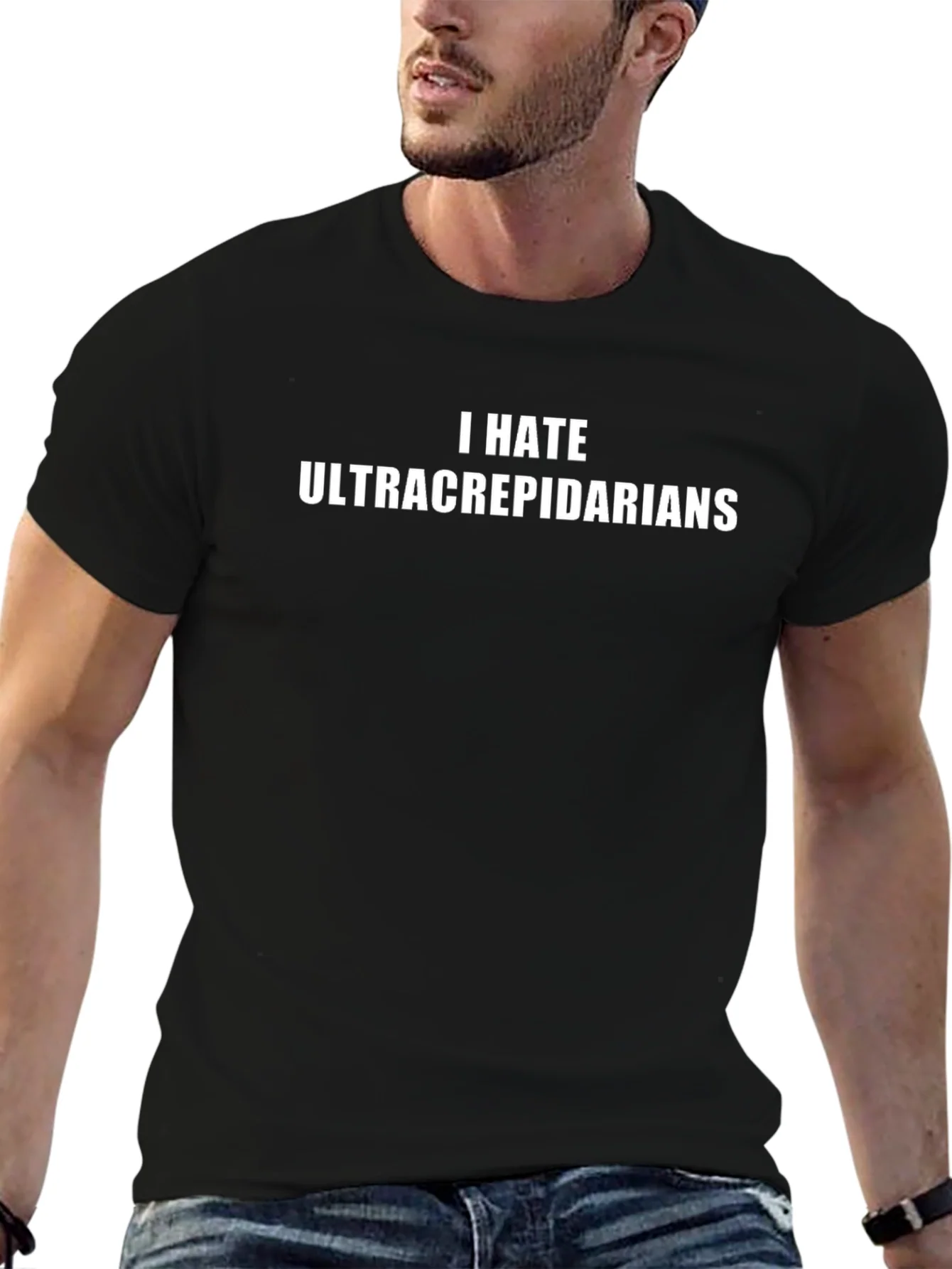 I Hate Ultracrepidarians Graphic Tee - Sarcastic Statement T-Shirt