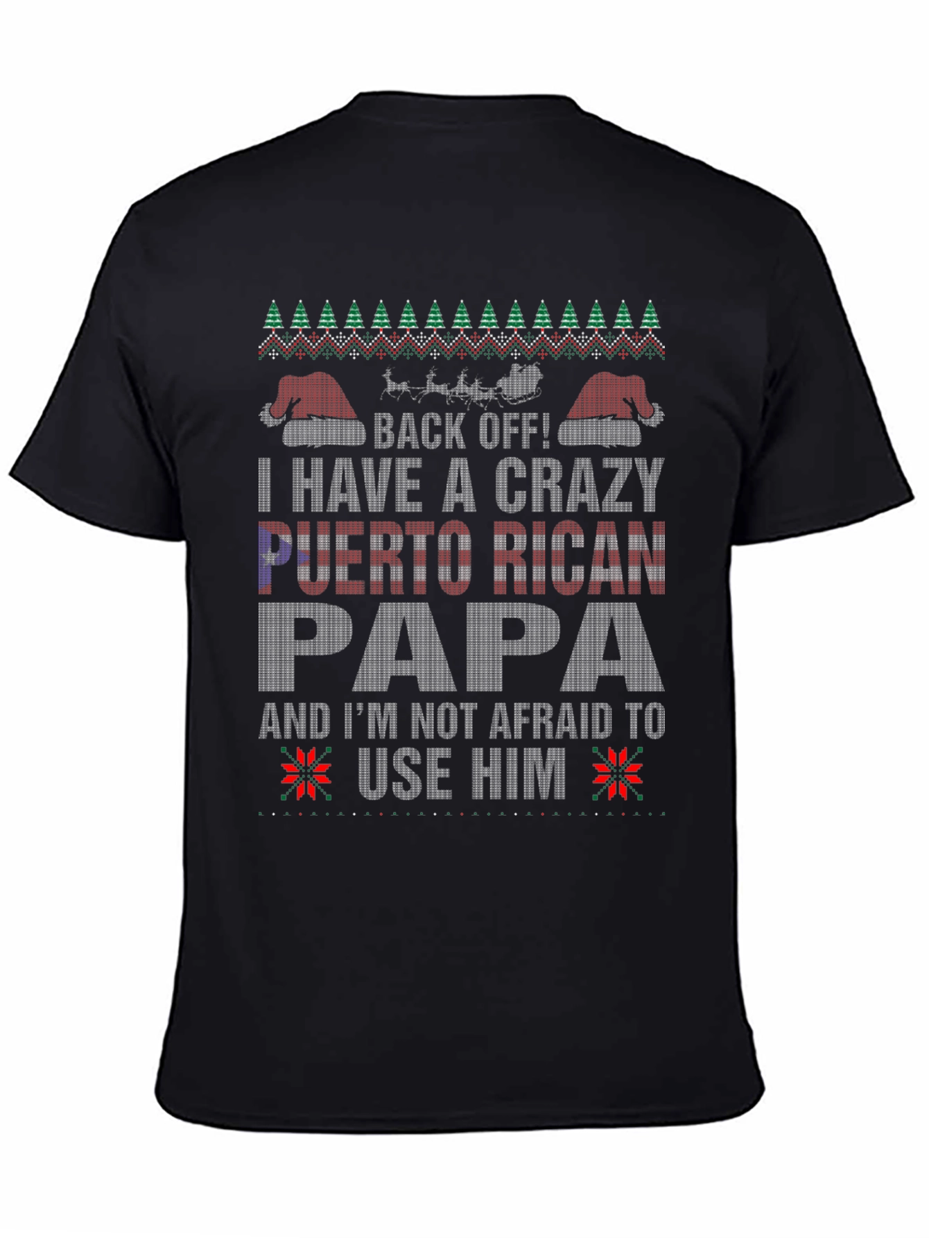 Crazy Puerto Rican Papa Ugly Christmas T-Shirt