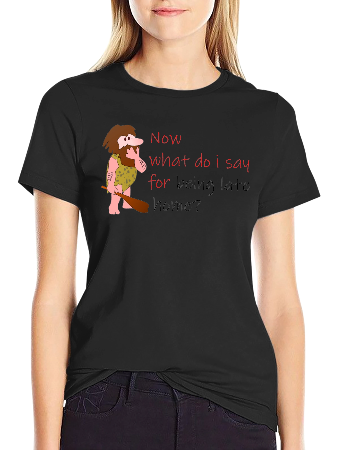 Funny Caveman Late Home T-Shirt