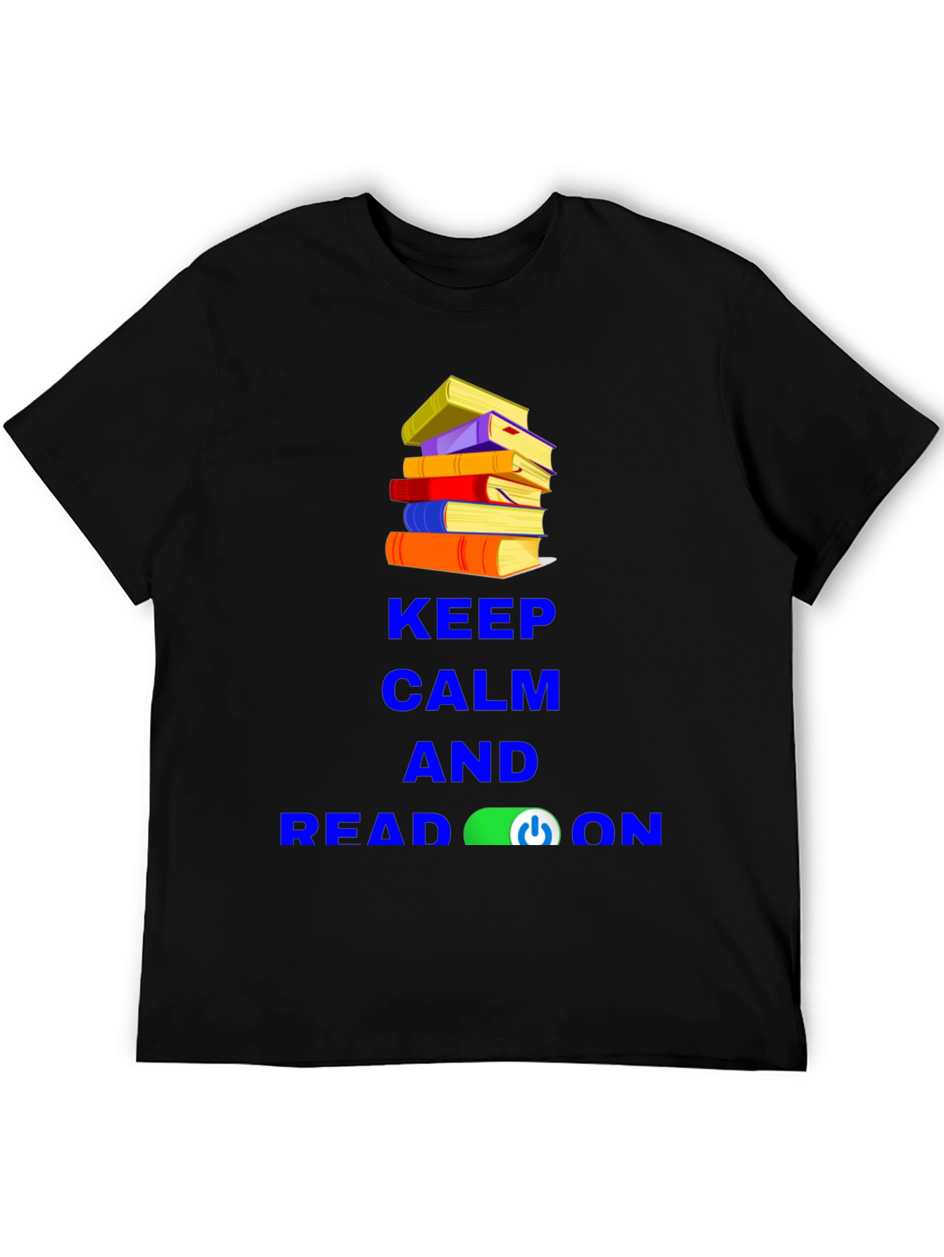 Keep Calm and Read On T-Shirt