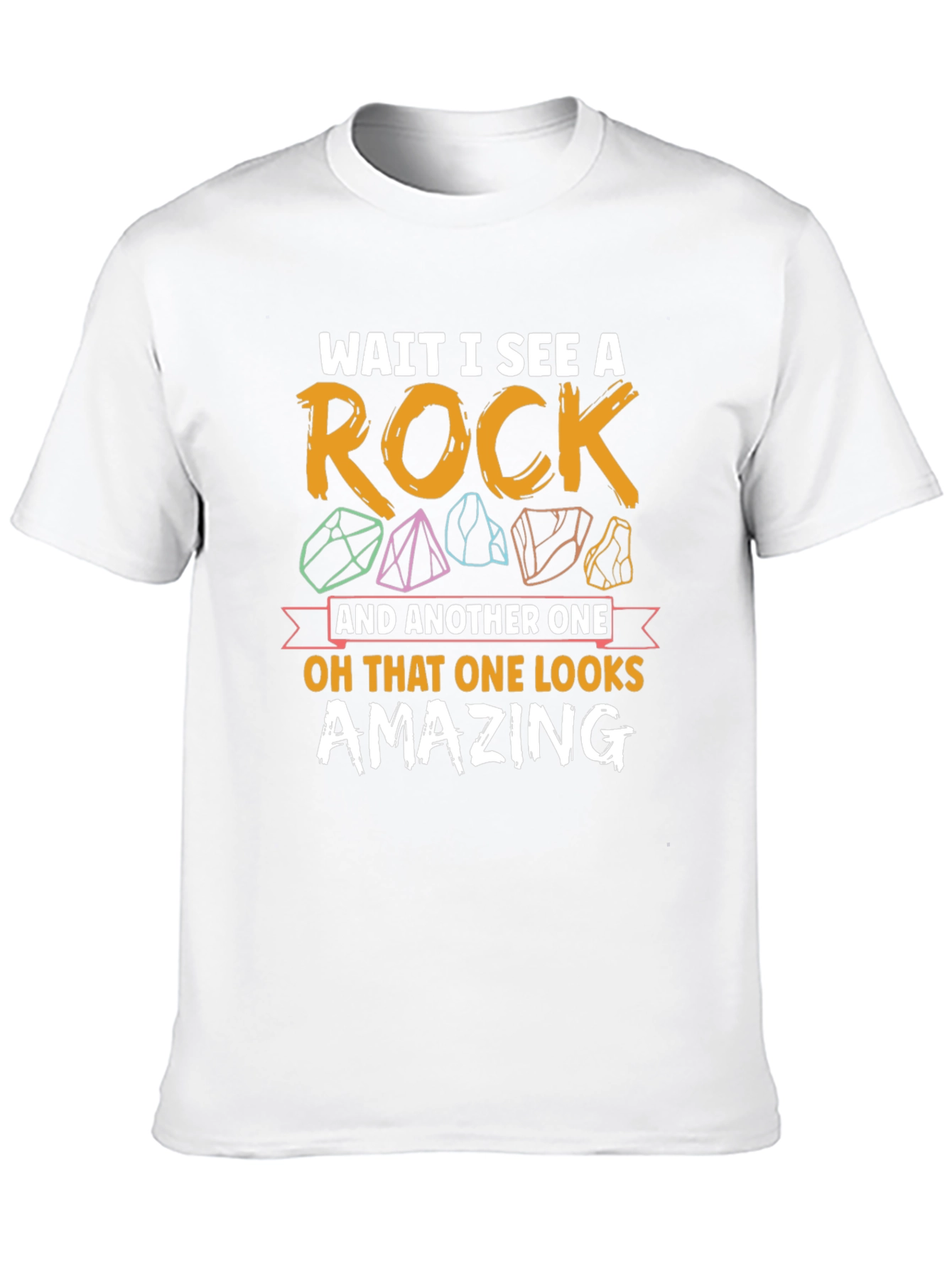 Wait I See a Rock Graphic Tee