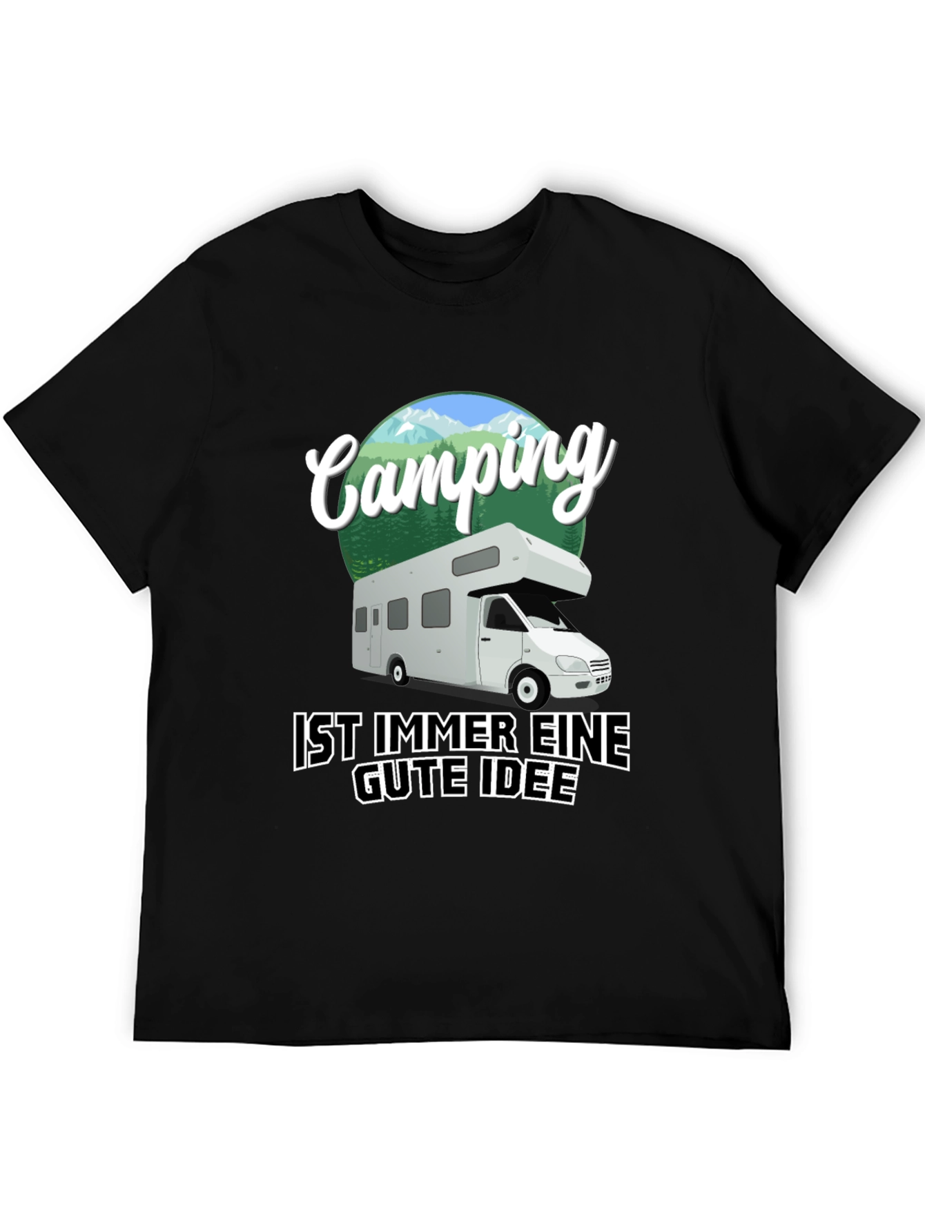 Camping is Always a Good Idea T-Shirt