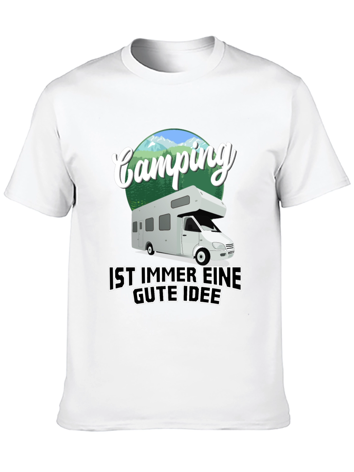 Camping is Always a Good Idea T-Shirt
