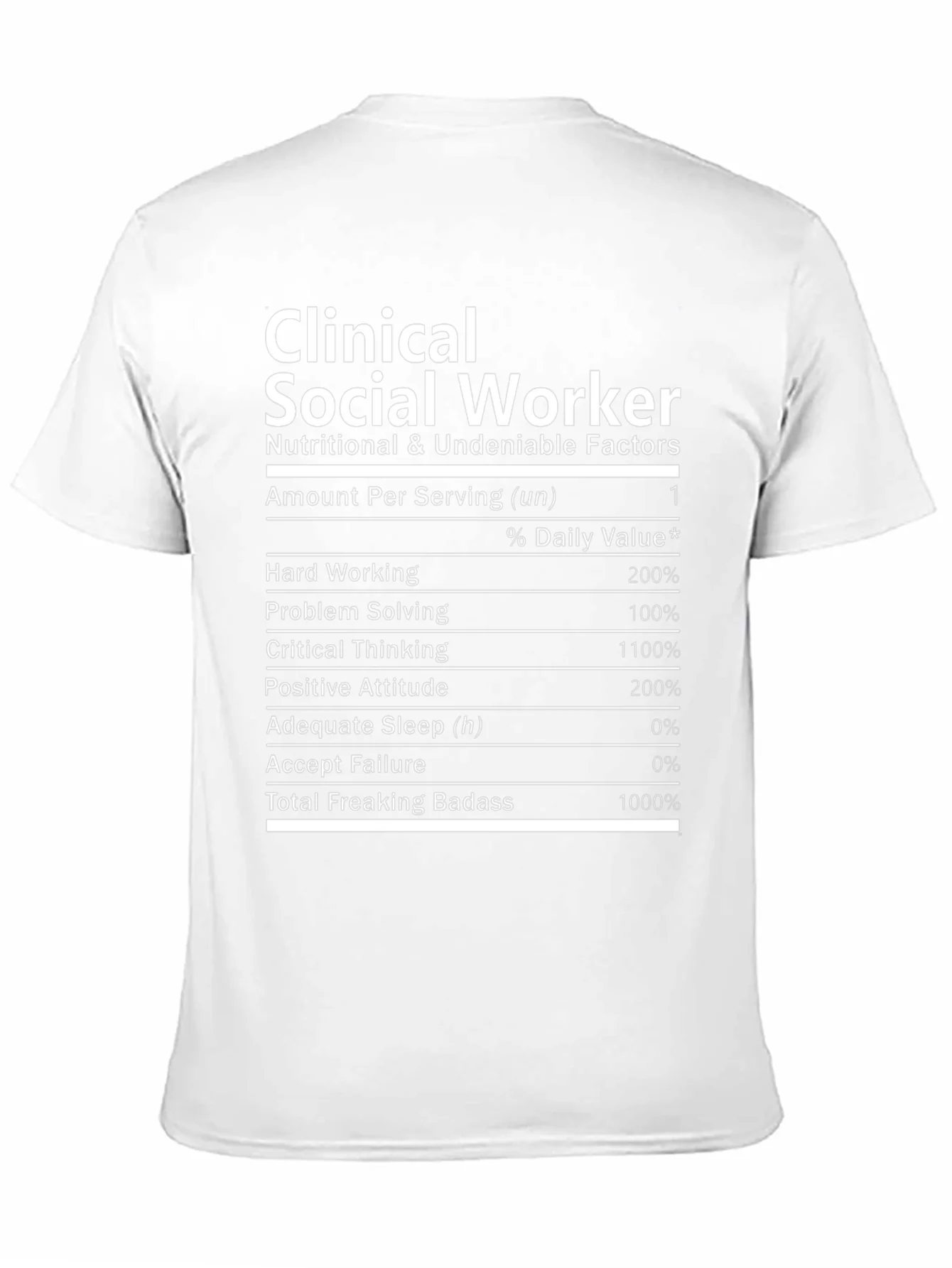 Clinical Social Worker Nutrition Facts Novelty T-Shirt