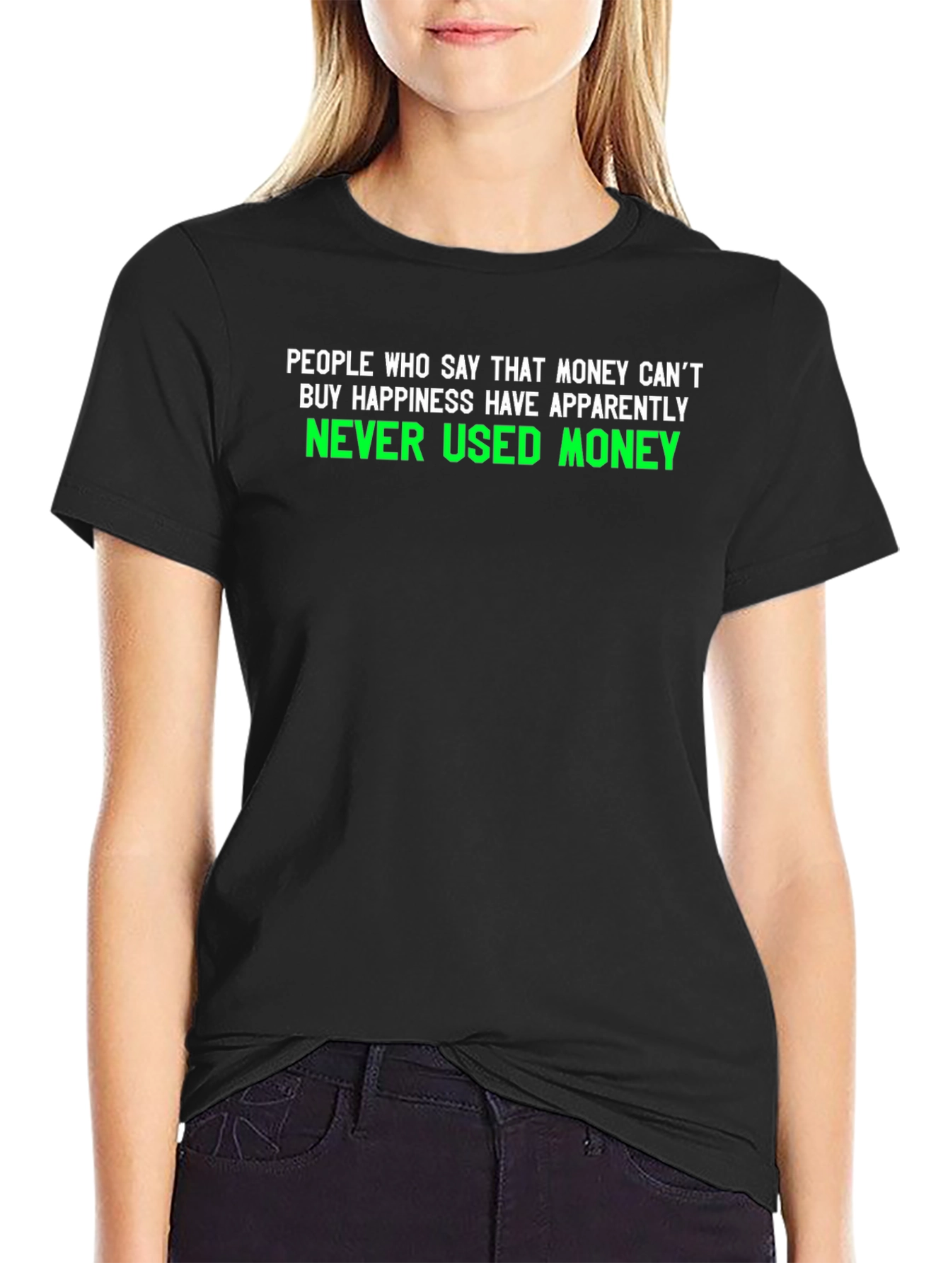 Money Cant Buy Happiness Graphic T-Shirt