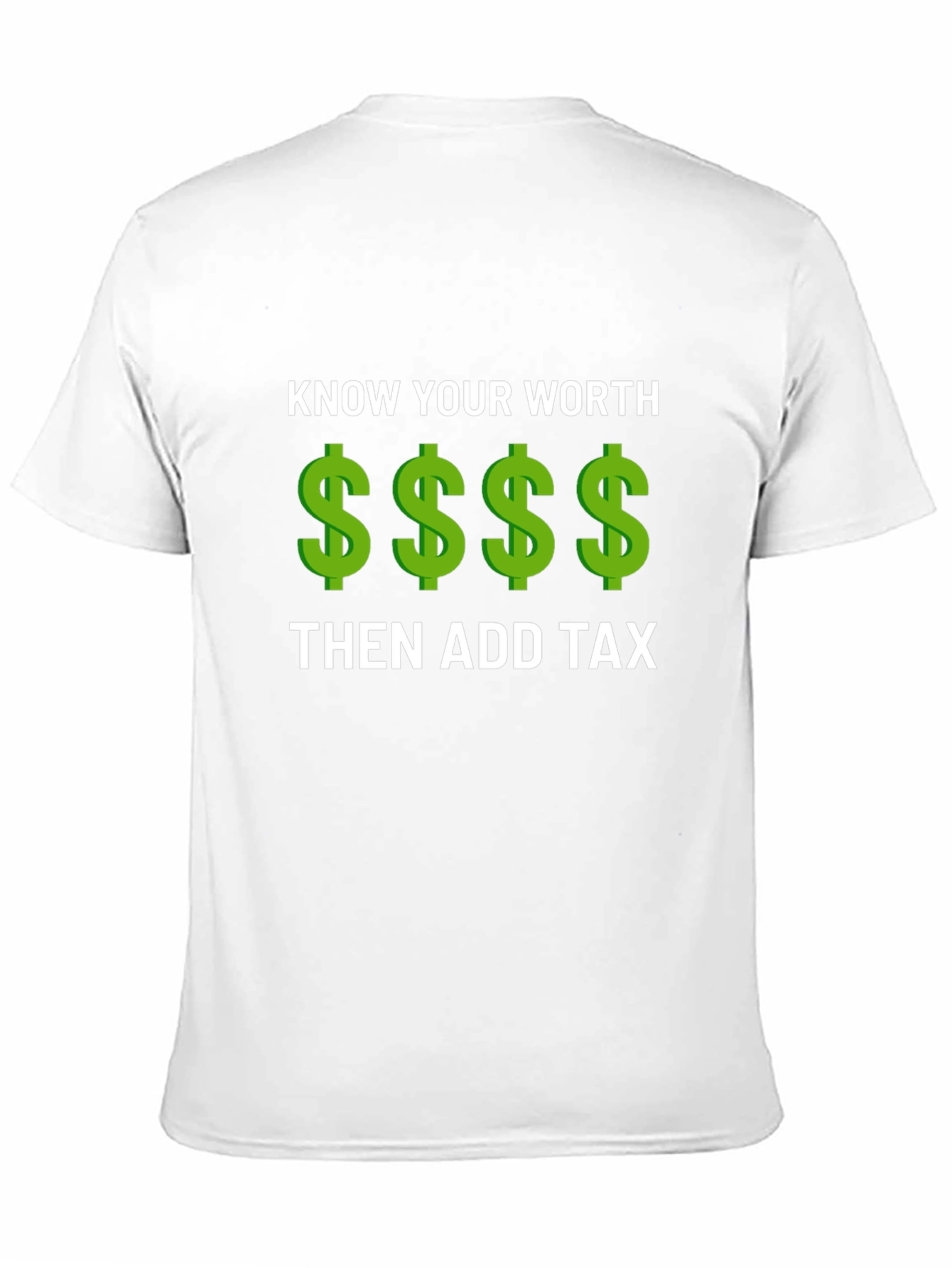 Know Your Worth Add Tax Graphic Tee