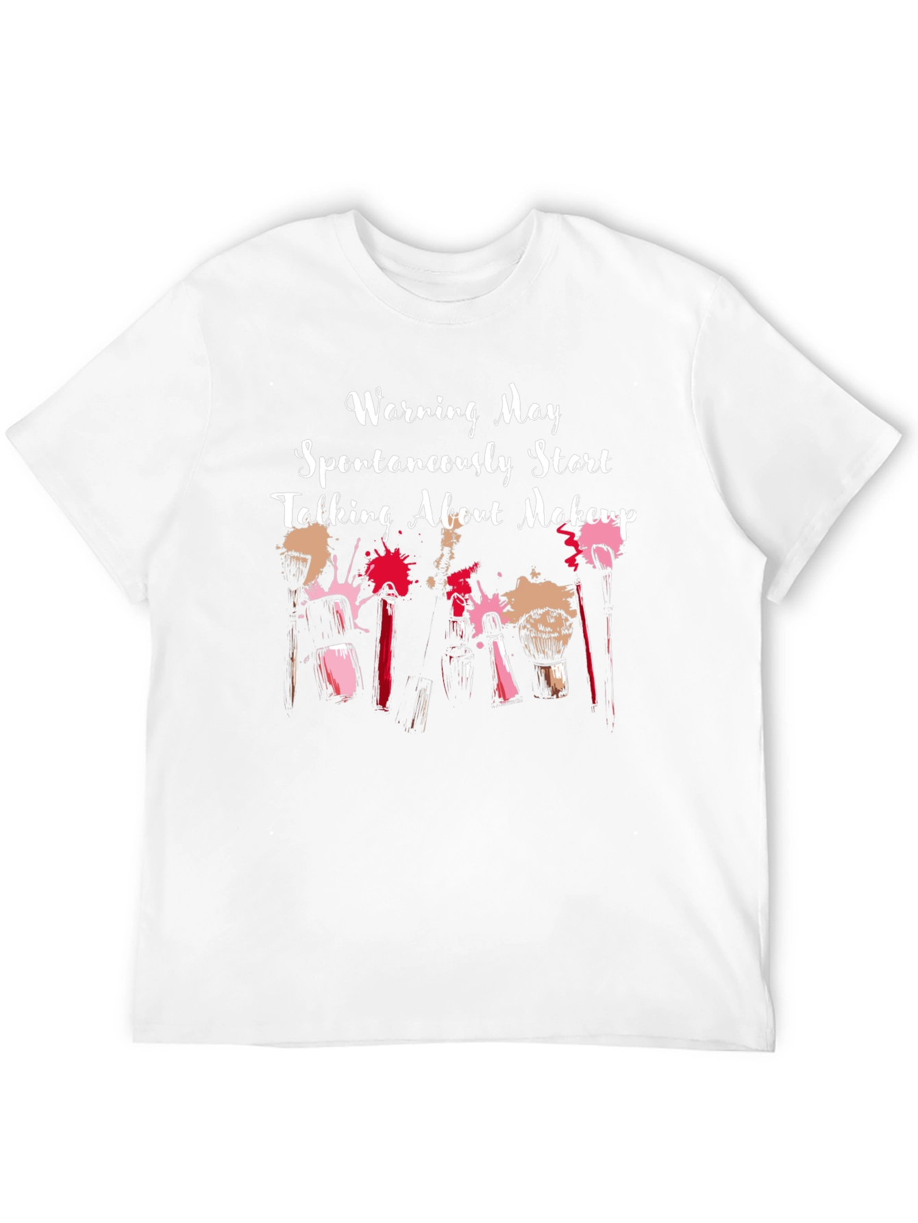 Makeup Lovers Warning Graphic T-Shirt