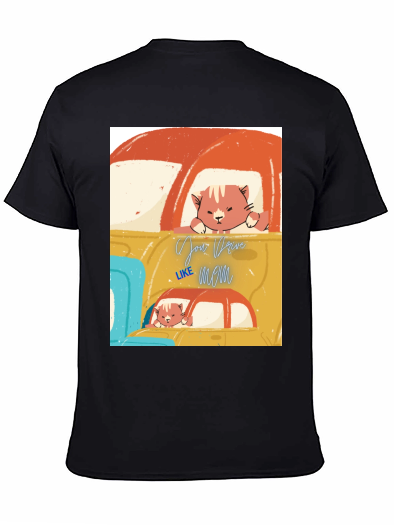 Cat Driver T-Shirt - Your Drive Like Mom