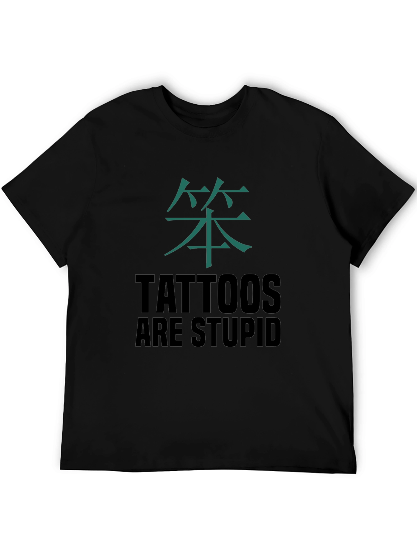 Tattoos Are Stupid Graphic Tee - Anti-Tattoo Sarcasm
