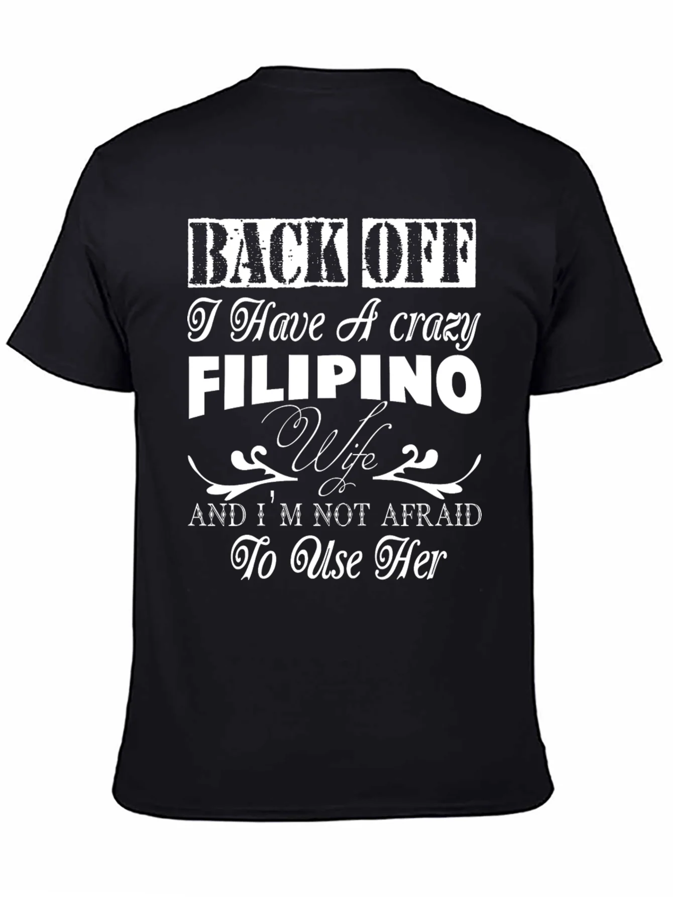 Back Off Filipino Wife Graphic Tee