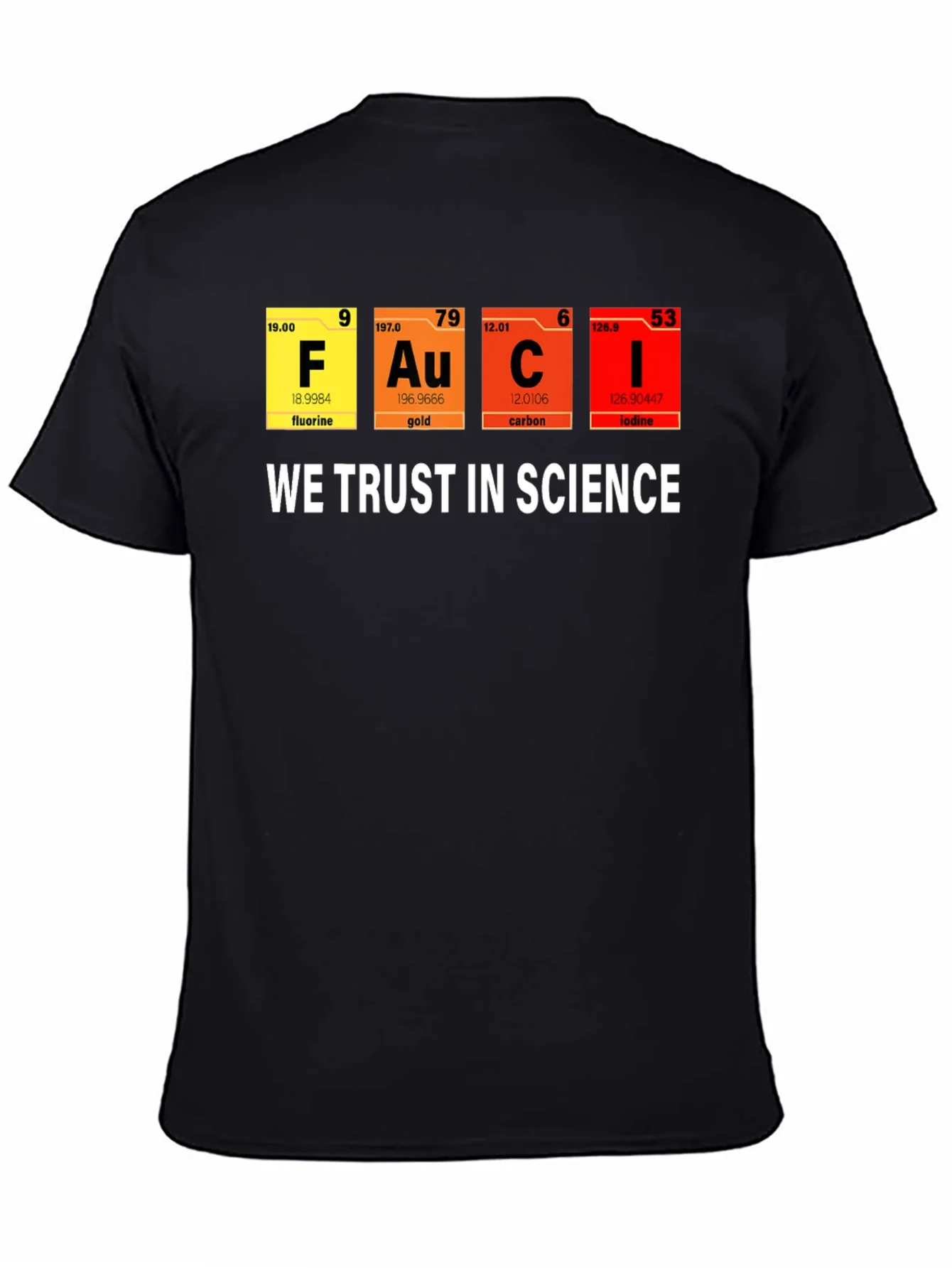 Science T-Shirt: We Trust in Science