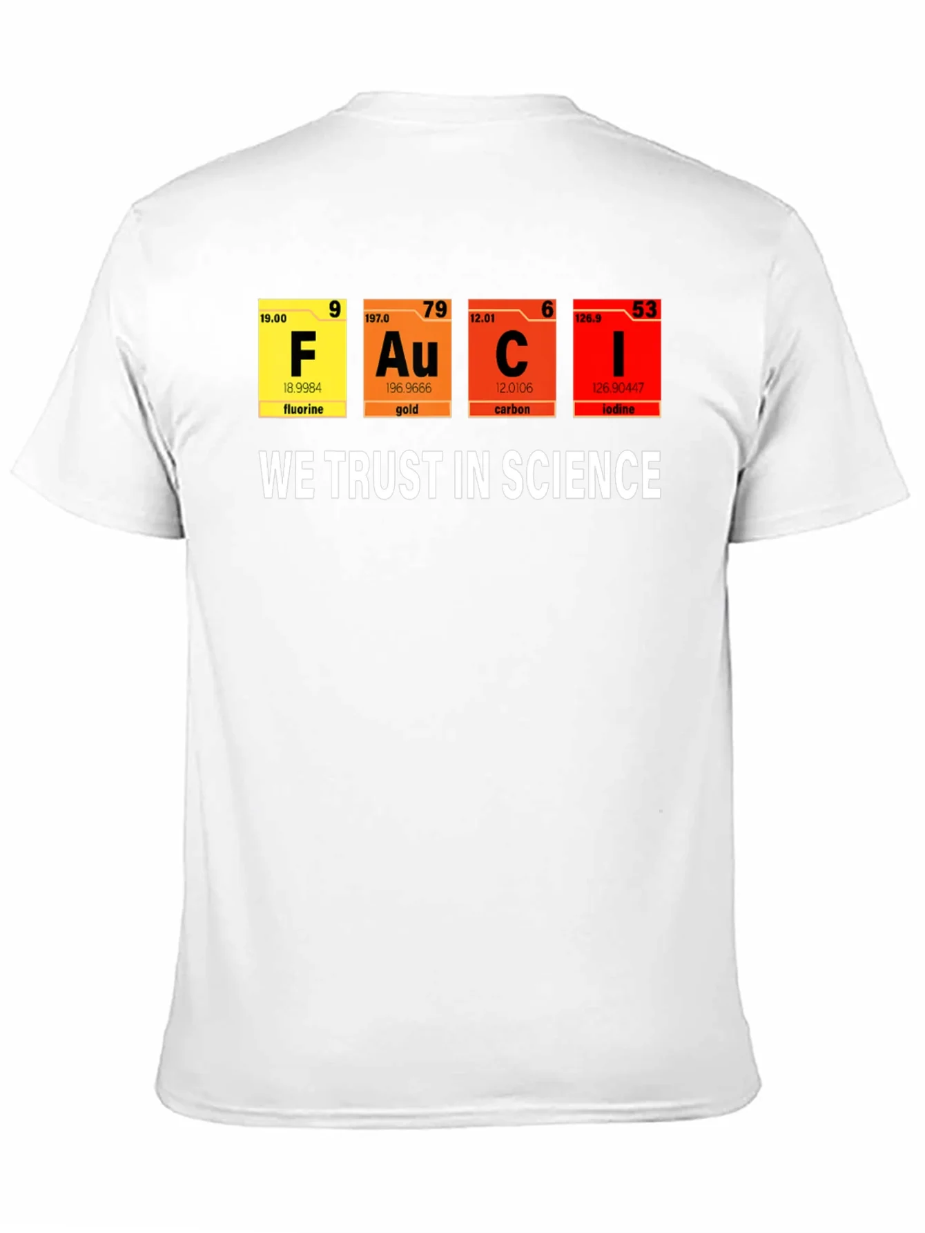 Science T-Shirt: We Trust in Science