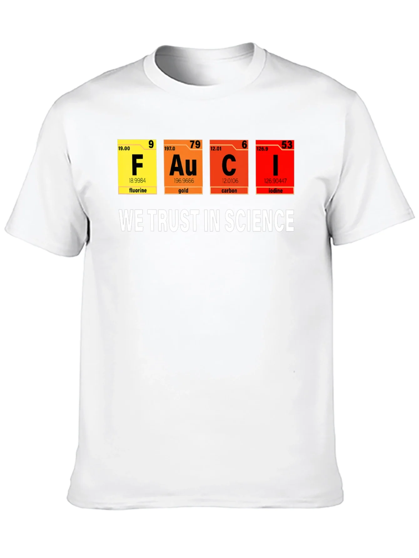 Science T-Shirt: We Trust in Science