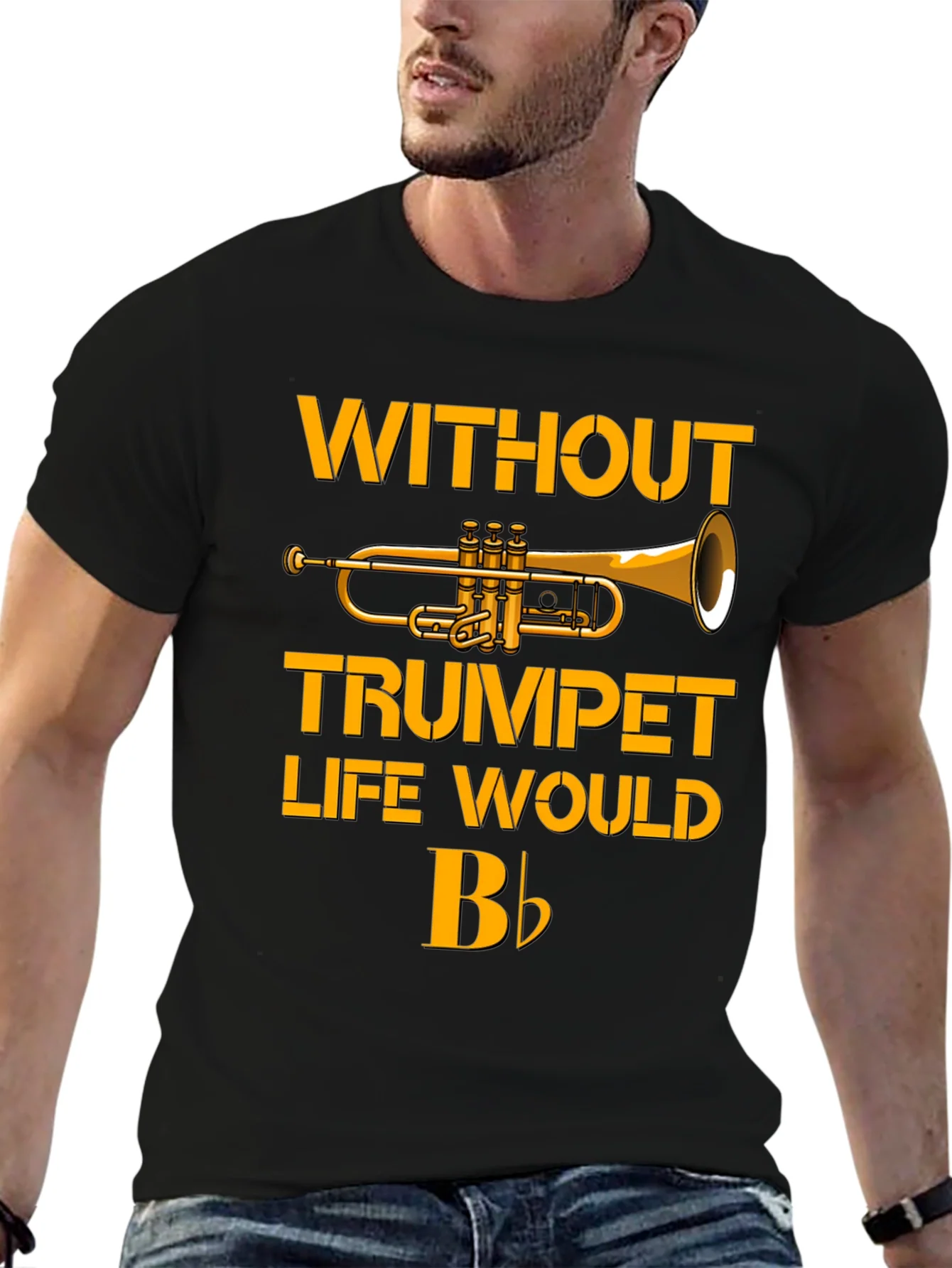 Trumpet T-Shirt - Without Trumpet Life Would B Flat