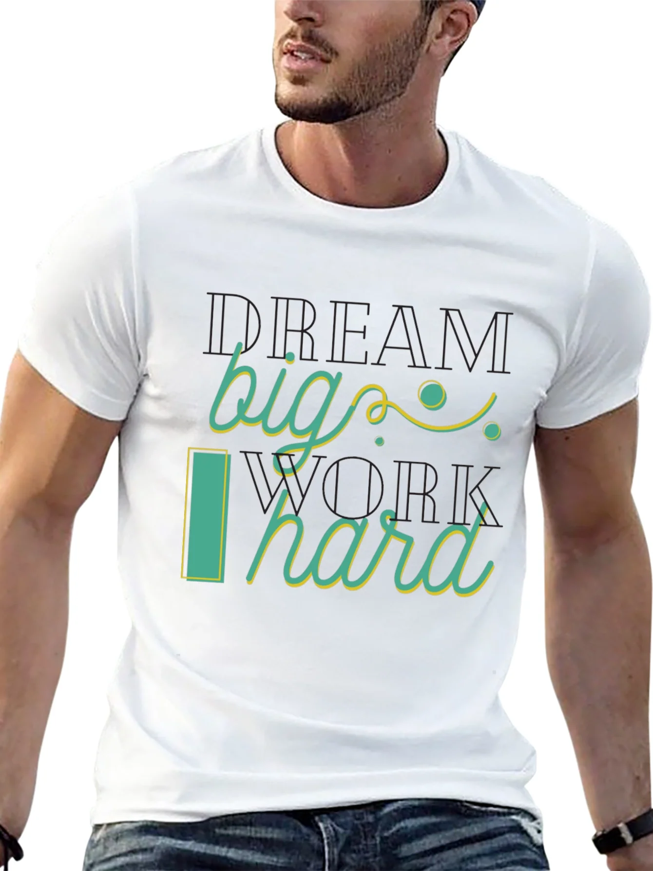 Dream Big Work Hard Graphic Tee