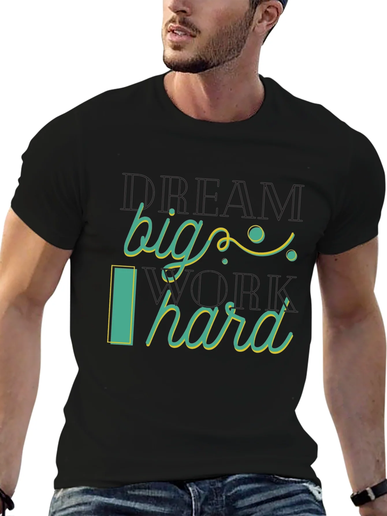 Dream Big Work Hard Graphic Tee
