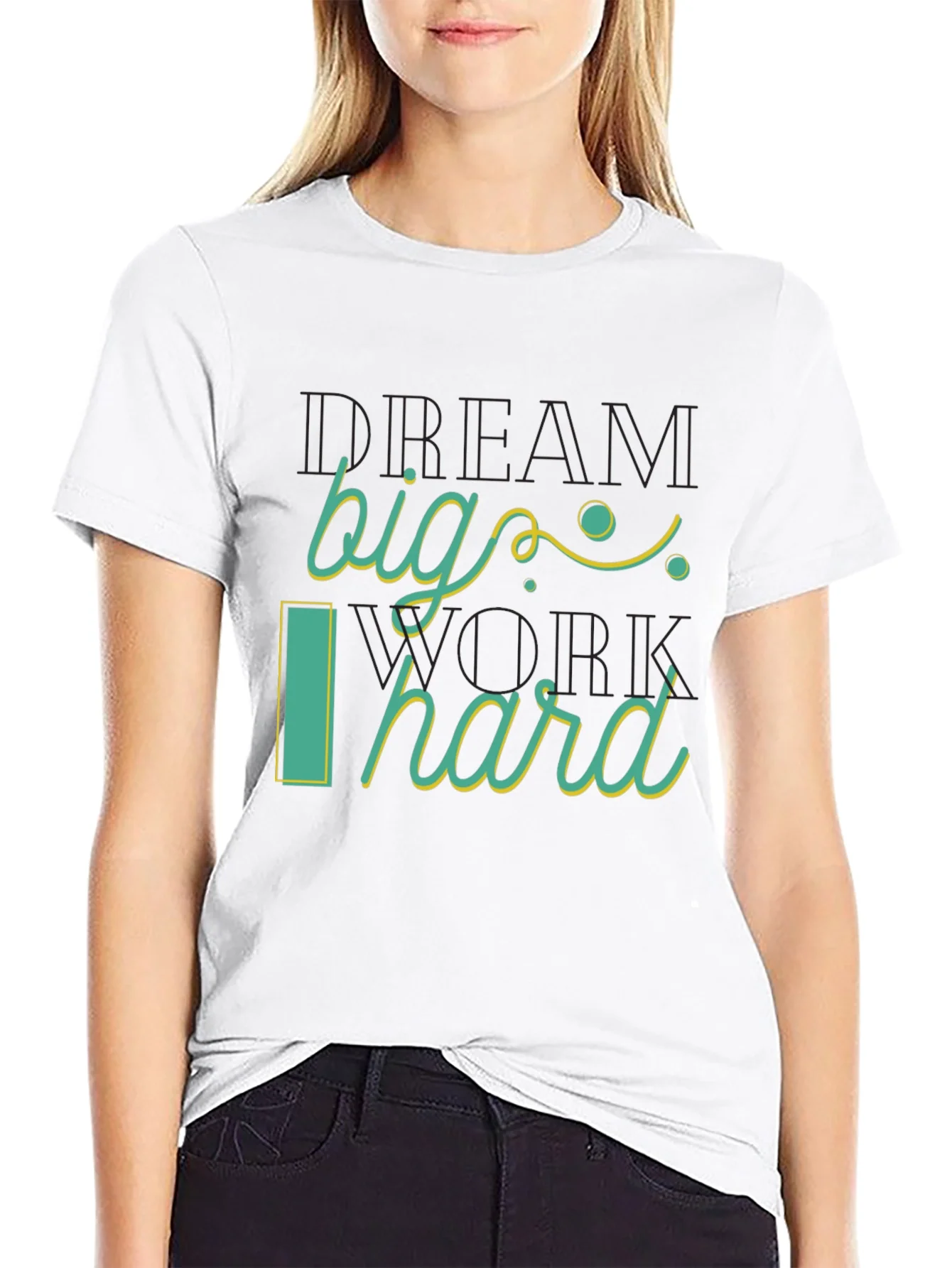 Dream Big Work Hard Graphic Tee