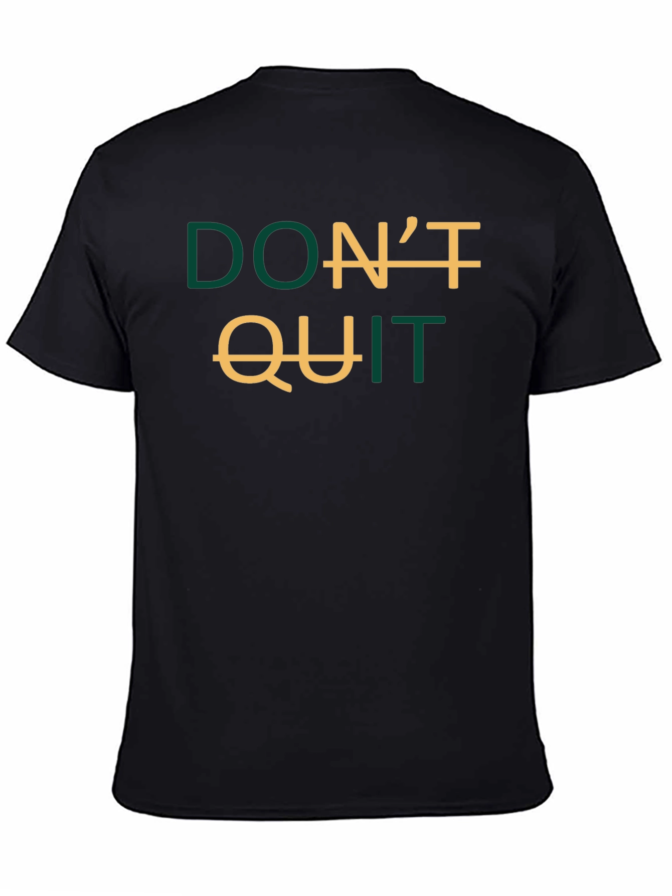 Inspirational Dont Quit Graphic T-Shirt