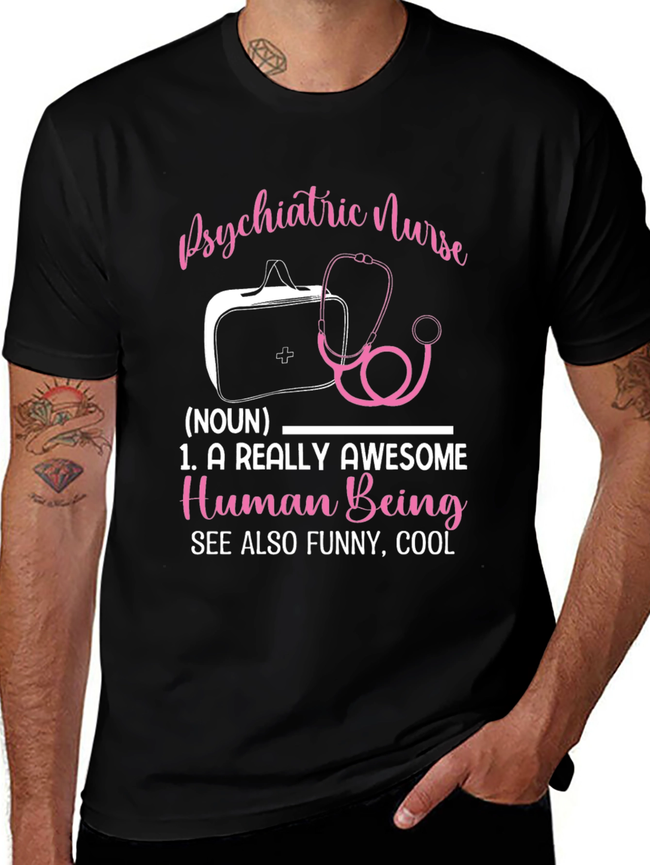 Psychiatric Nurse T-Shirt: Awesome Human Being Definition