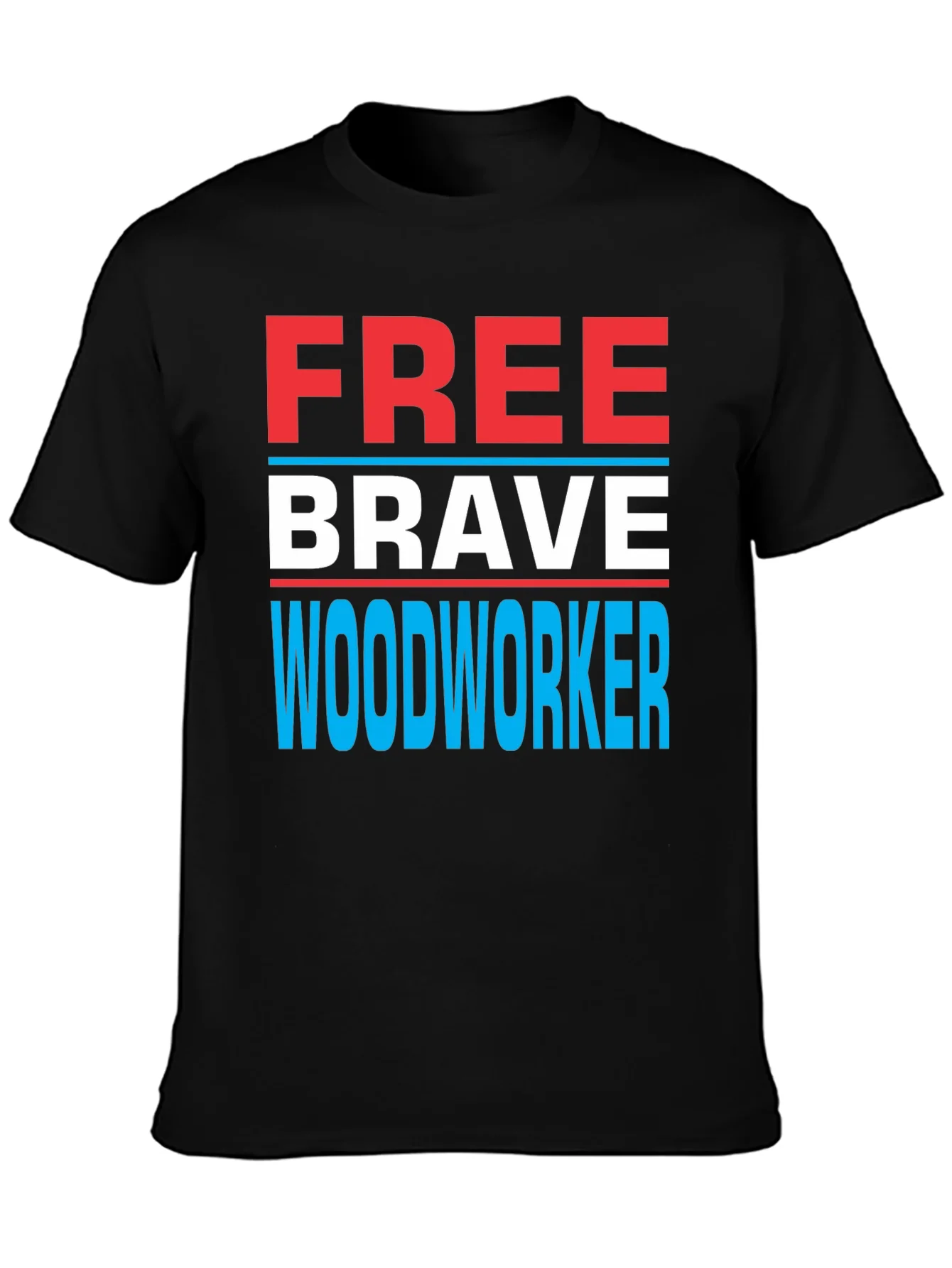 Free Brave Woodworker Graphic T-Shirt