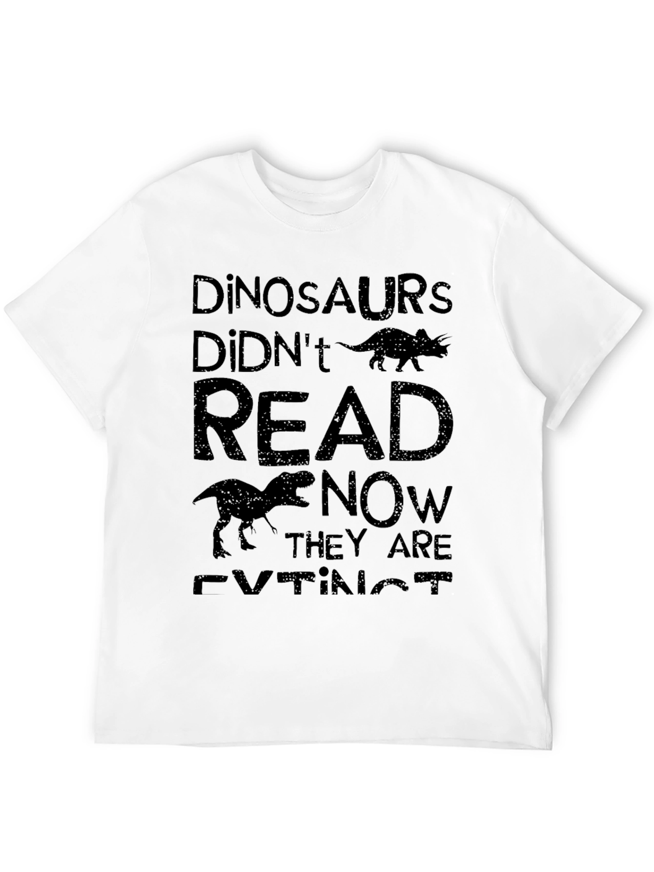 Dinosaurs Didnt Read Funny T-Shirt