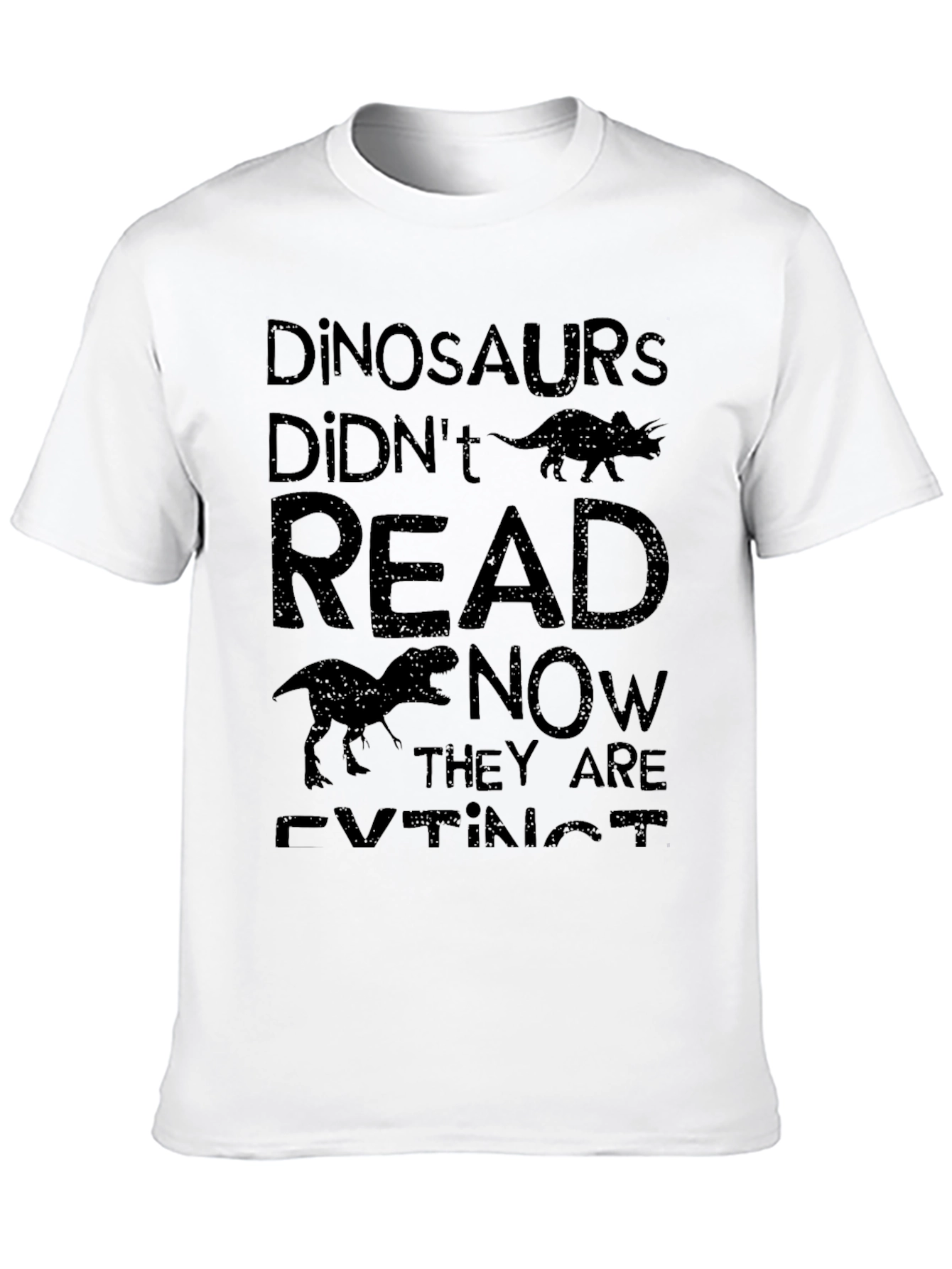 Dinosaurs Didnt Read Funny T-Shirt