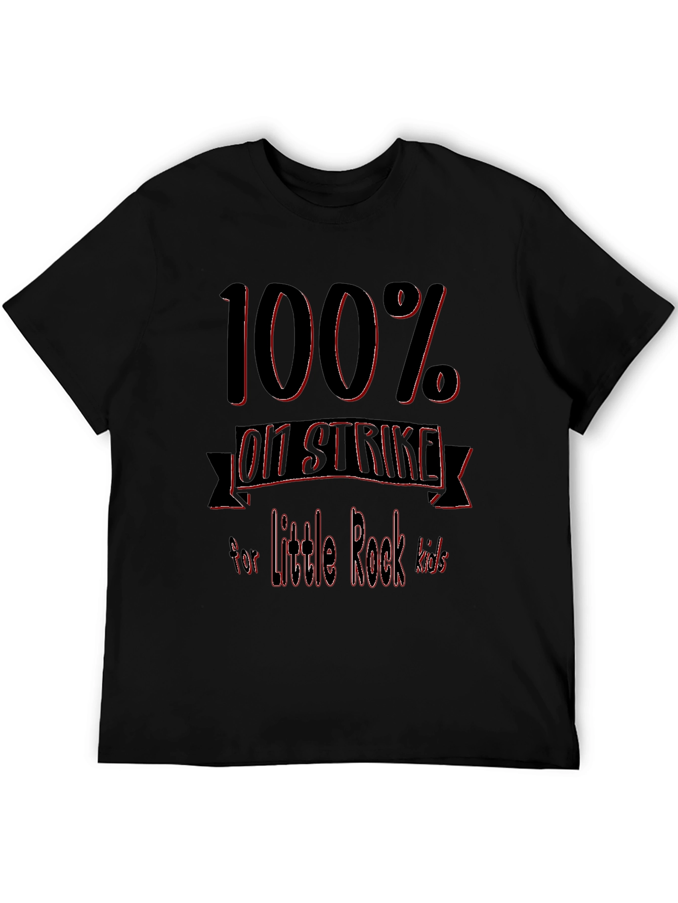 100% On Strike for Little Rock Kids T-Shirt