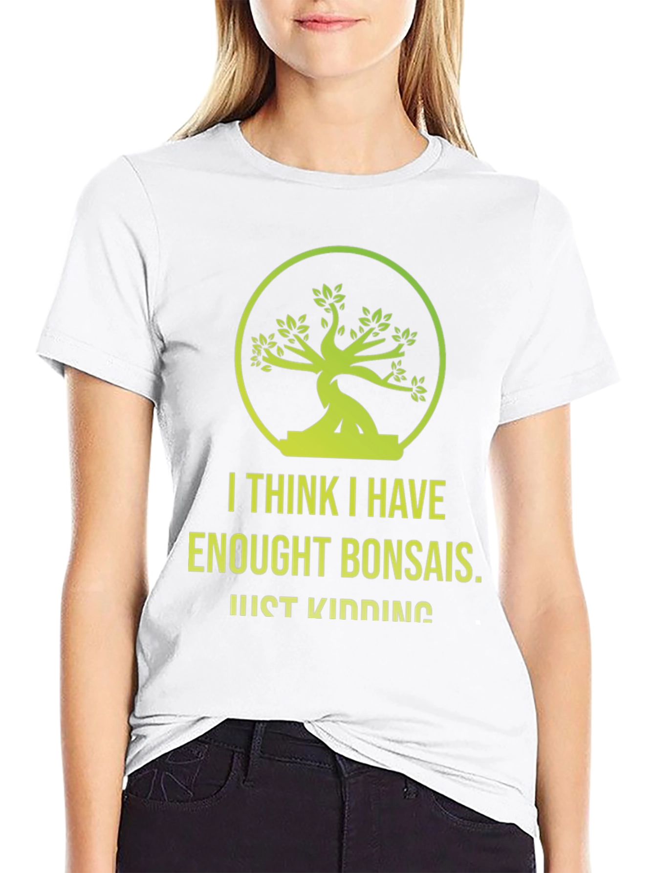 Bonsai Lover T-Shirt - Just Kidding Funny Graphic Tee