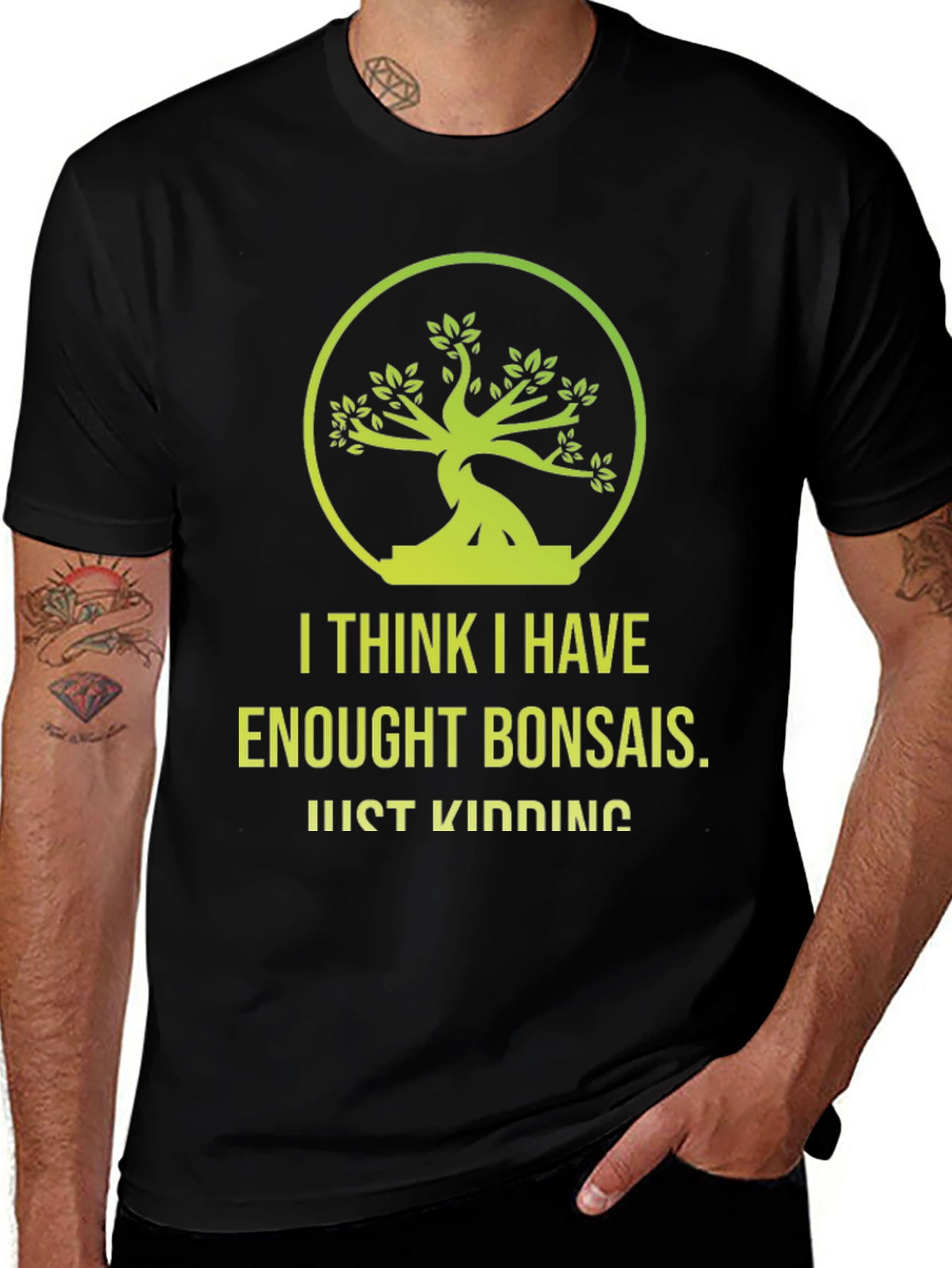 Bonsai Lover T-Shirt - Just Kidding Funny Graphic Tee