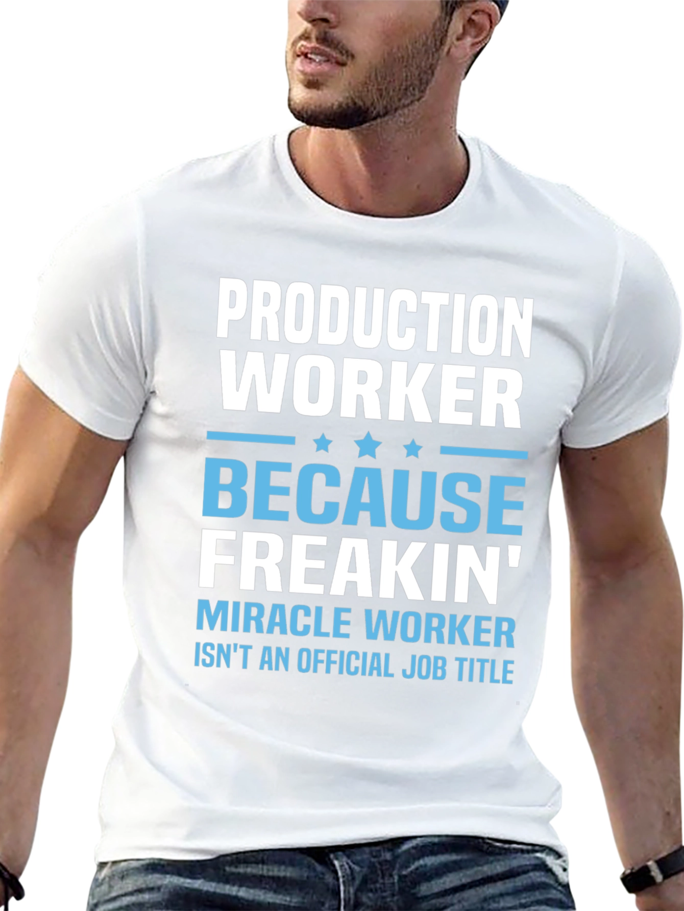 Production Worker Freakin Miracle T-Shirt