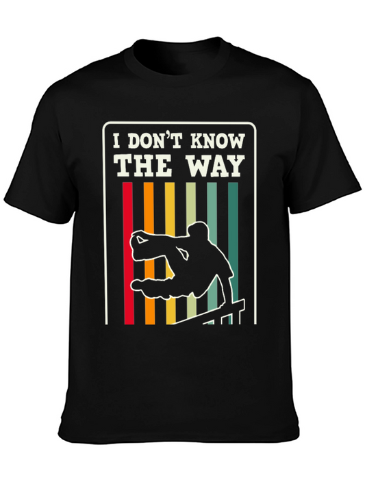 I Dont Know The Way Graphic T-Shirt