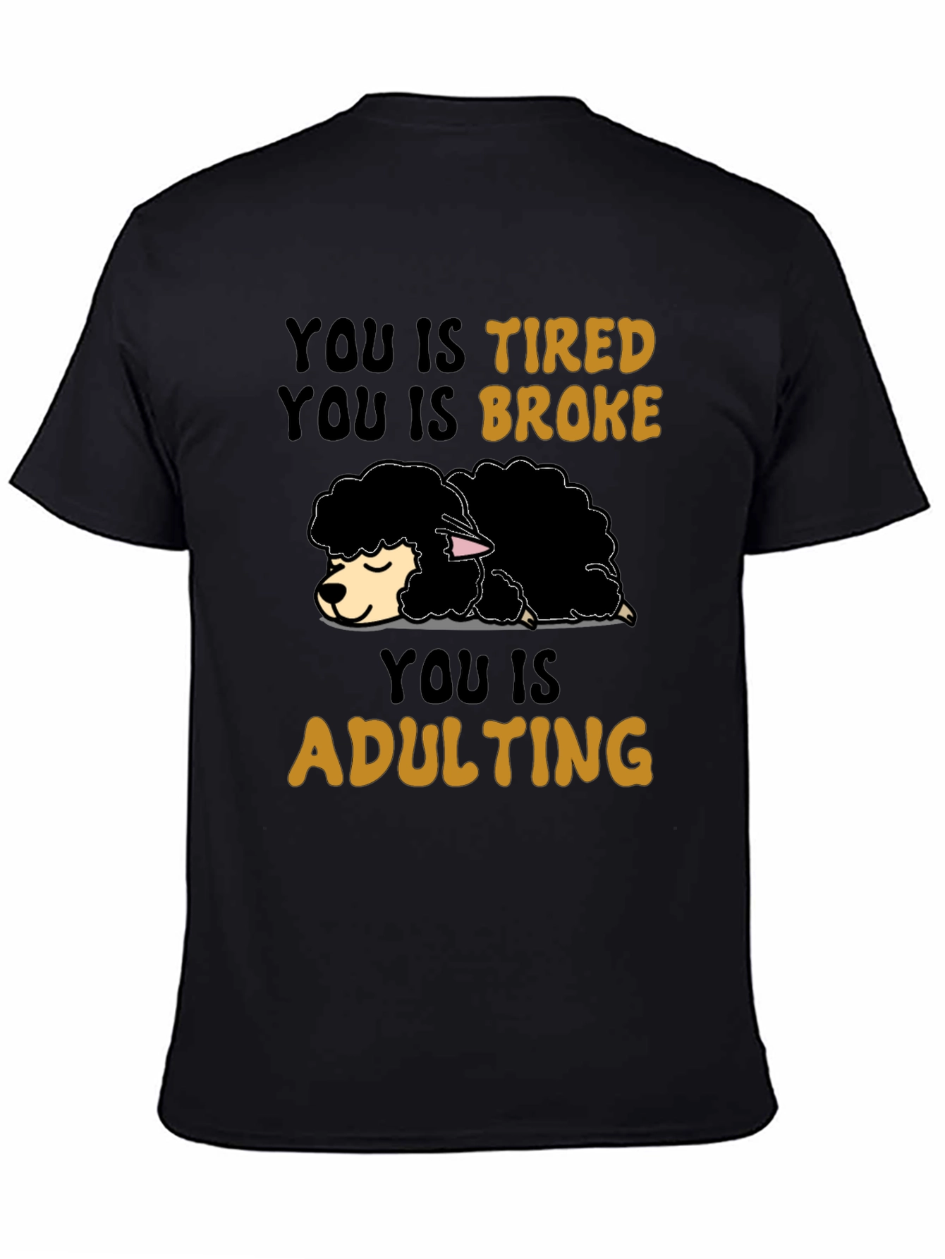 Tired Broke Adulting Sheep Graphic Tee