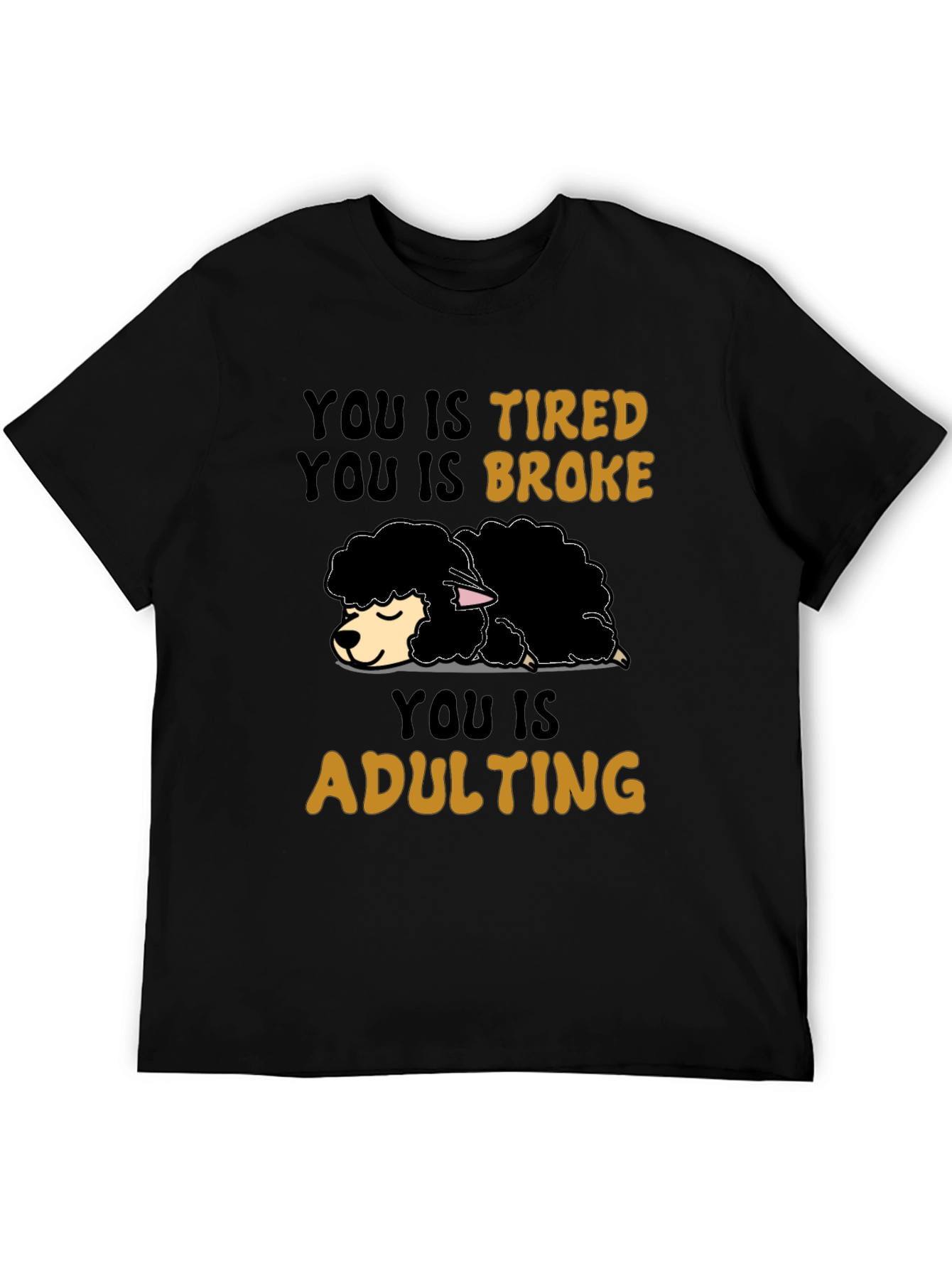 Tired Broke Adulting Sheep Graphic Tee
