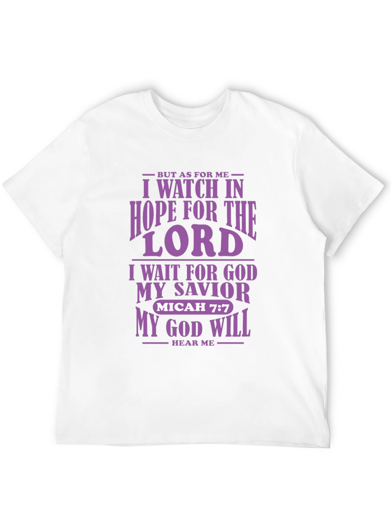 I Watch in Hope T-Shirt | Christian Micah 7:7