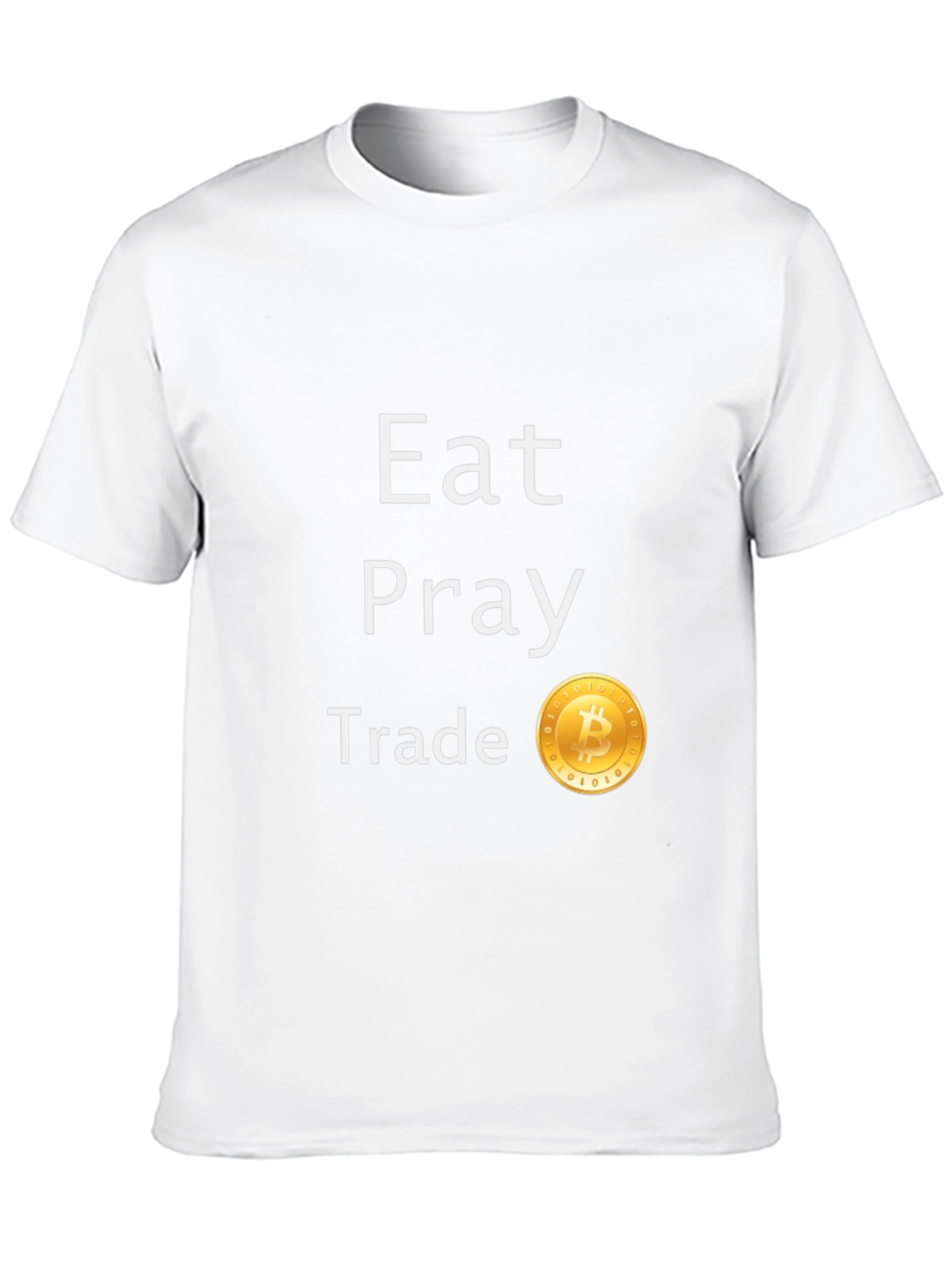 Eat Pray Trade Bitcoin T-Shirt