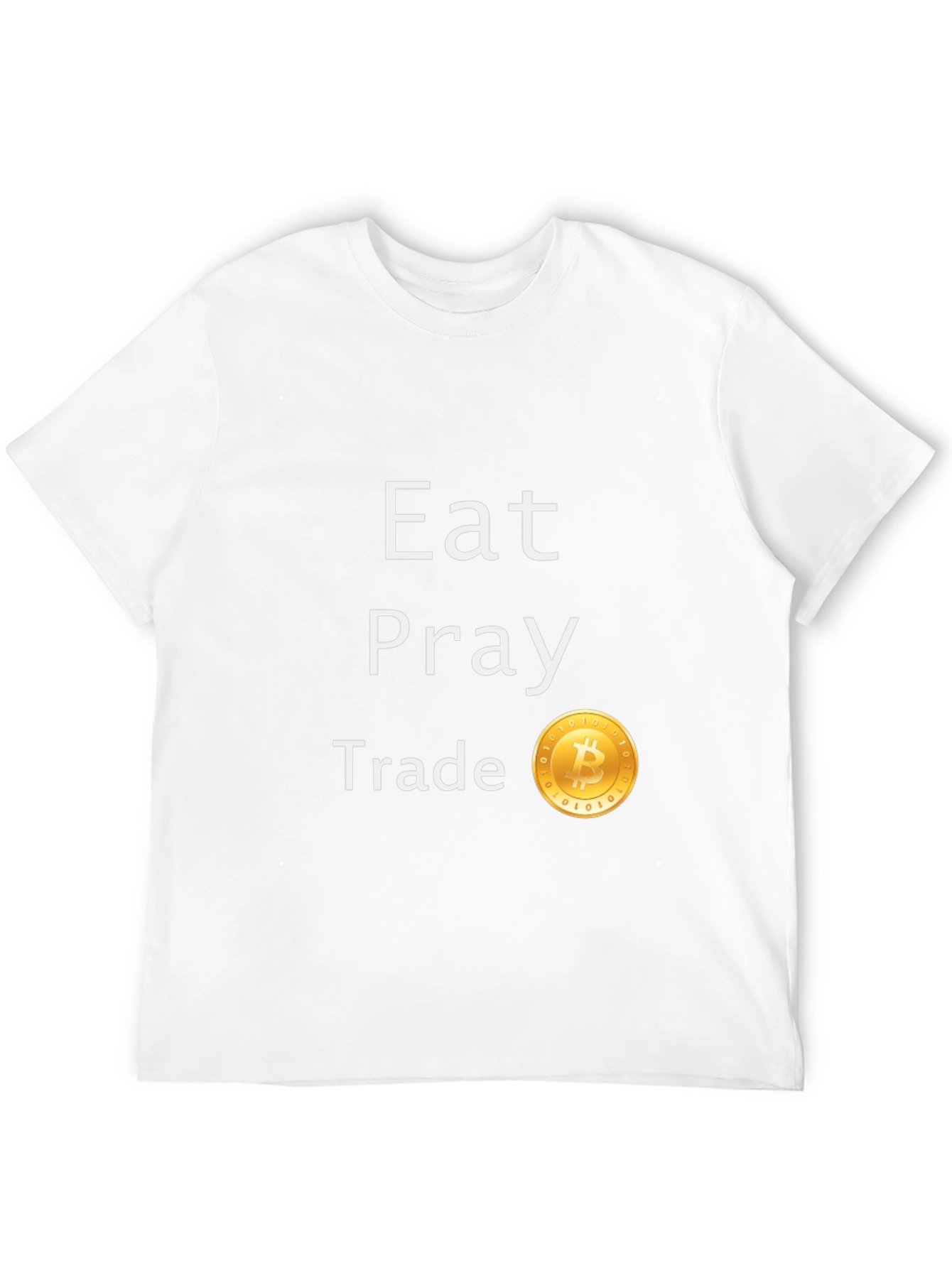 Eat Pray Trade Bitcoin T-Shirt