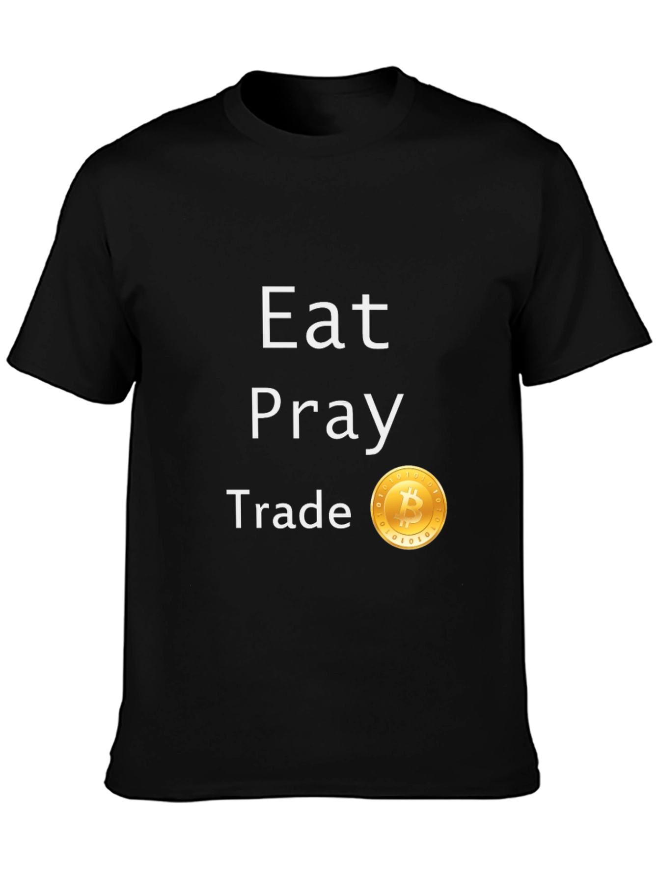 Eat Pray Trade Bitcoin T-Shirt