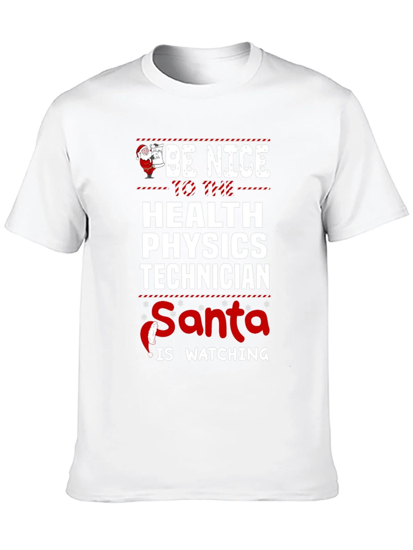 Be Nice to Health Physics Tech Santa T-Shirt