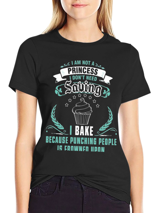 I Bake Because Punching People Is Frowned Upon T-Shirt