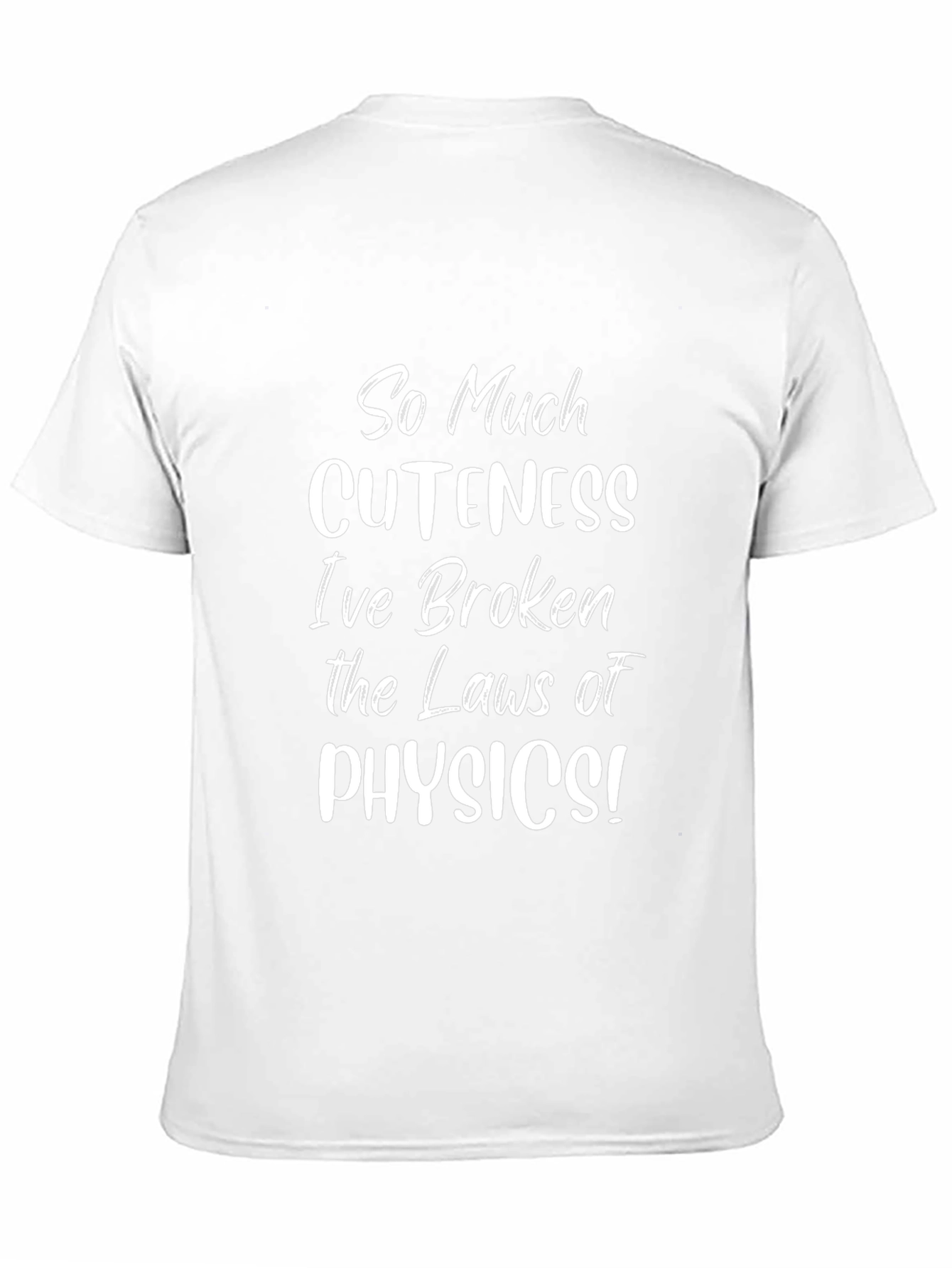 Cute Physics T-Shirt - So Much Cuteness