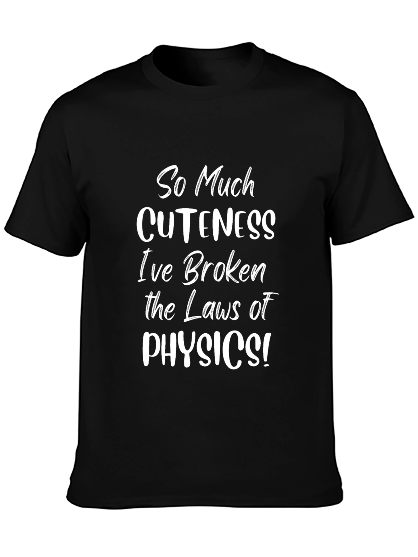 Cute Physics T-Shirt - So Much Cuteness