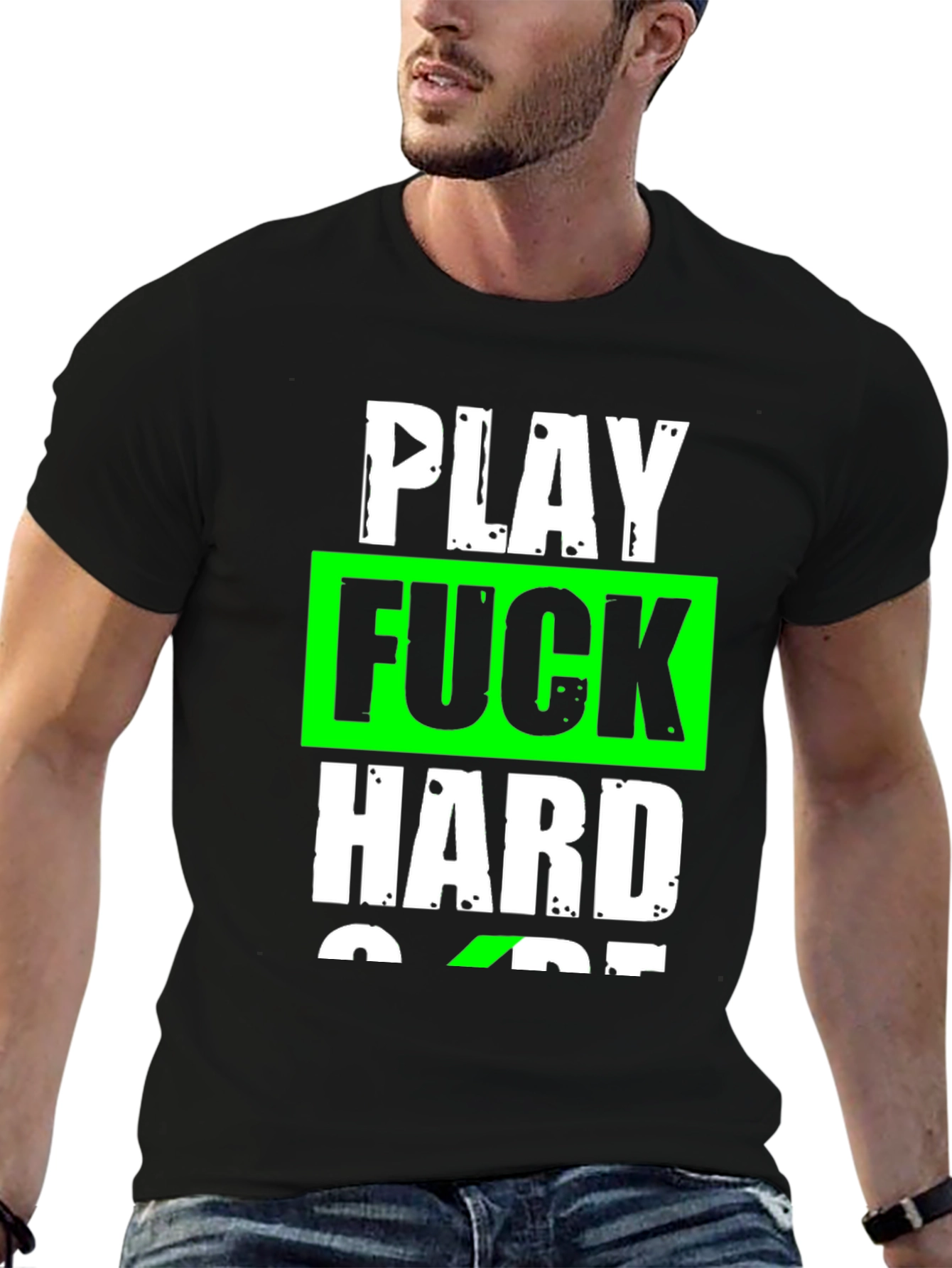 Play Hard T-Shirt Graphic Tee Slogan Shirt