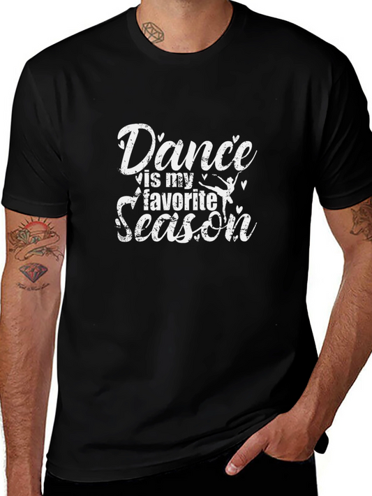 Dance is My Favorite Season T-Shirt