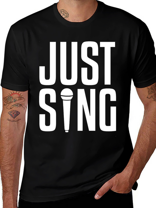 Just Sing T-Shirt - Black Graphic Tee