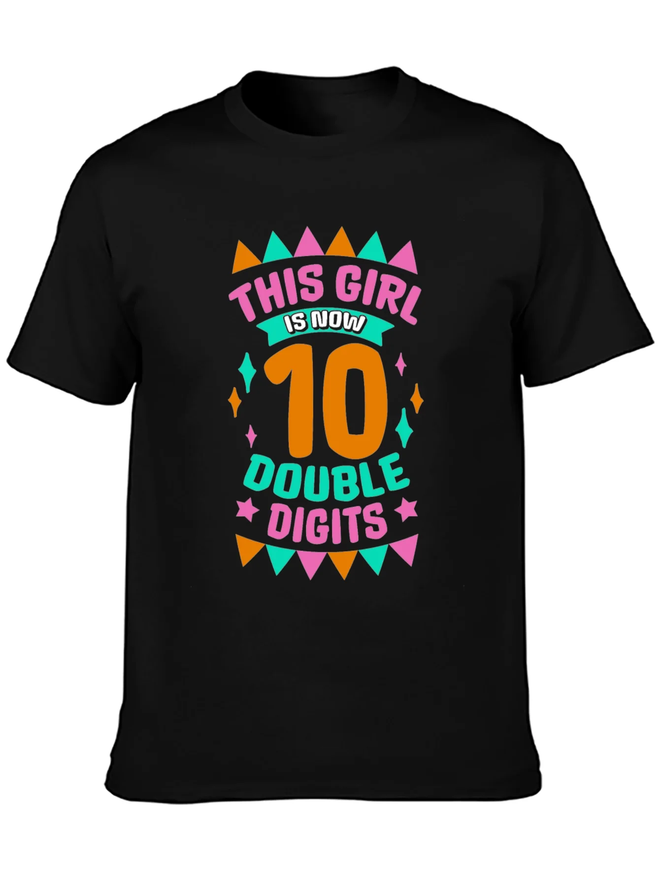 This Girl is Now 10 Double Digits Black T-Shirt